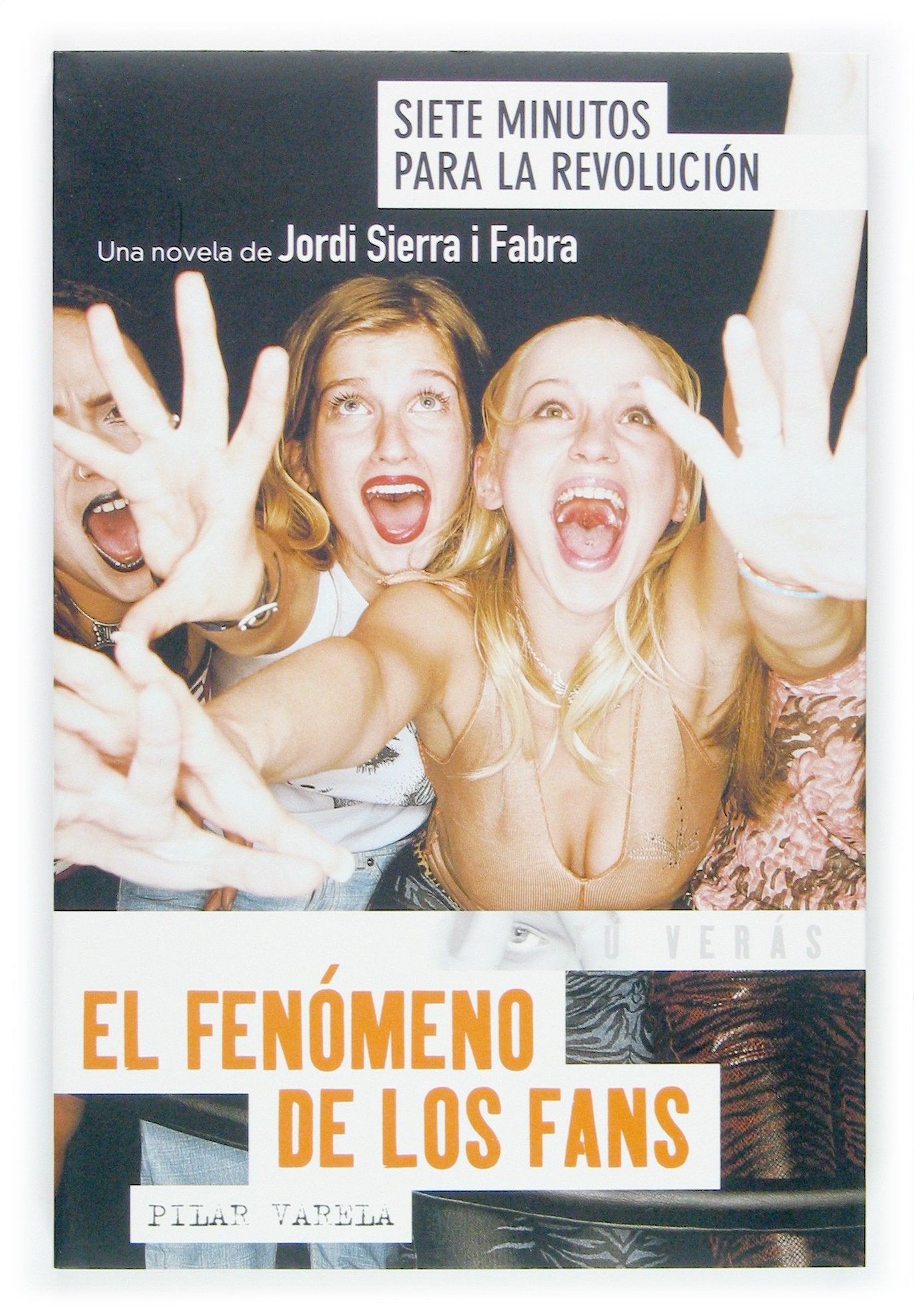 Siete Minutos para la revolucion / Seven Minutes for the Revolution: El fenomeno de los fans / The Phenomenon of the Fans book