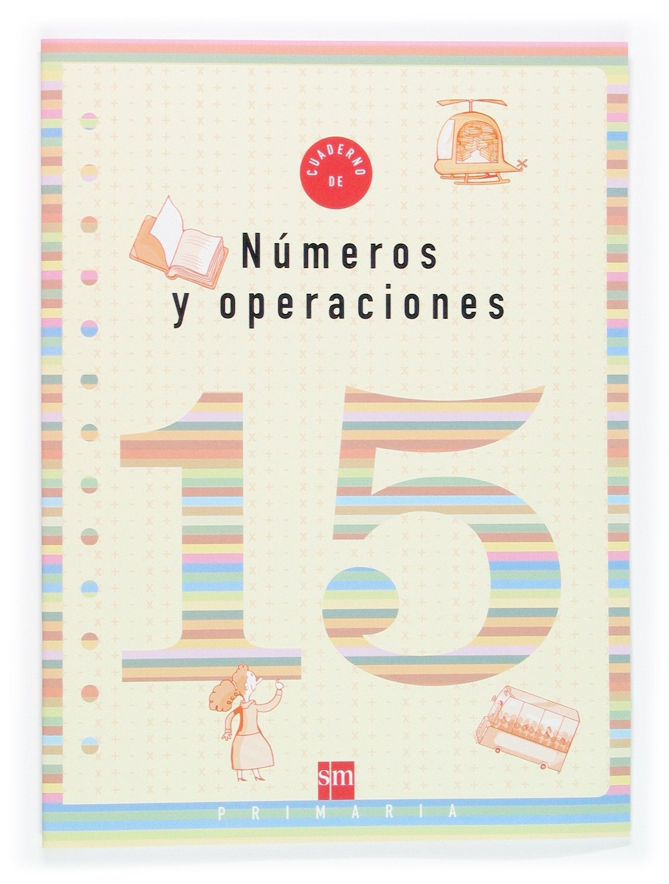 Cuaderno de números y operaciones 15. 5º Primaria book