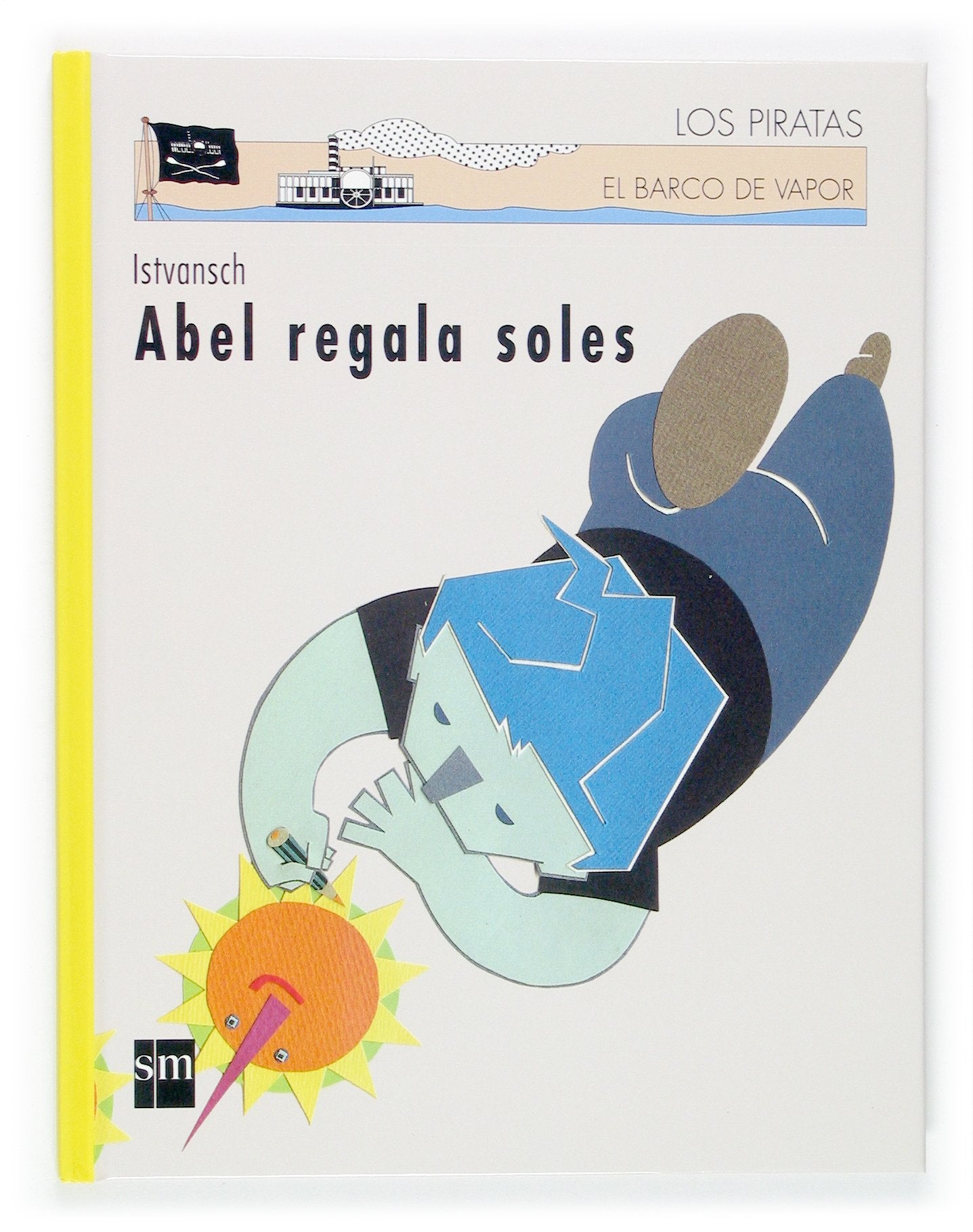 Abel regala soles (Los piratas, Band 80) Contemporary literature