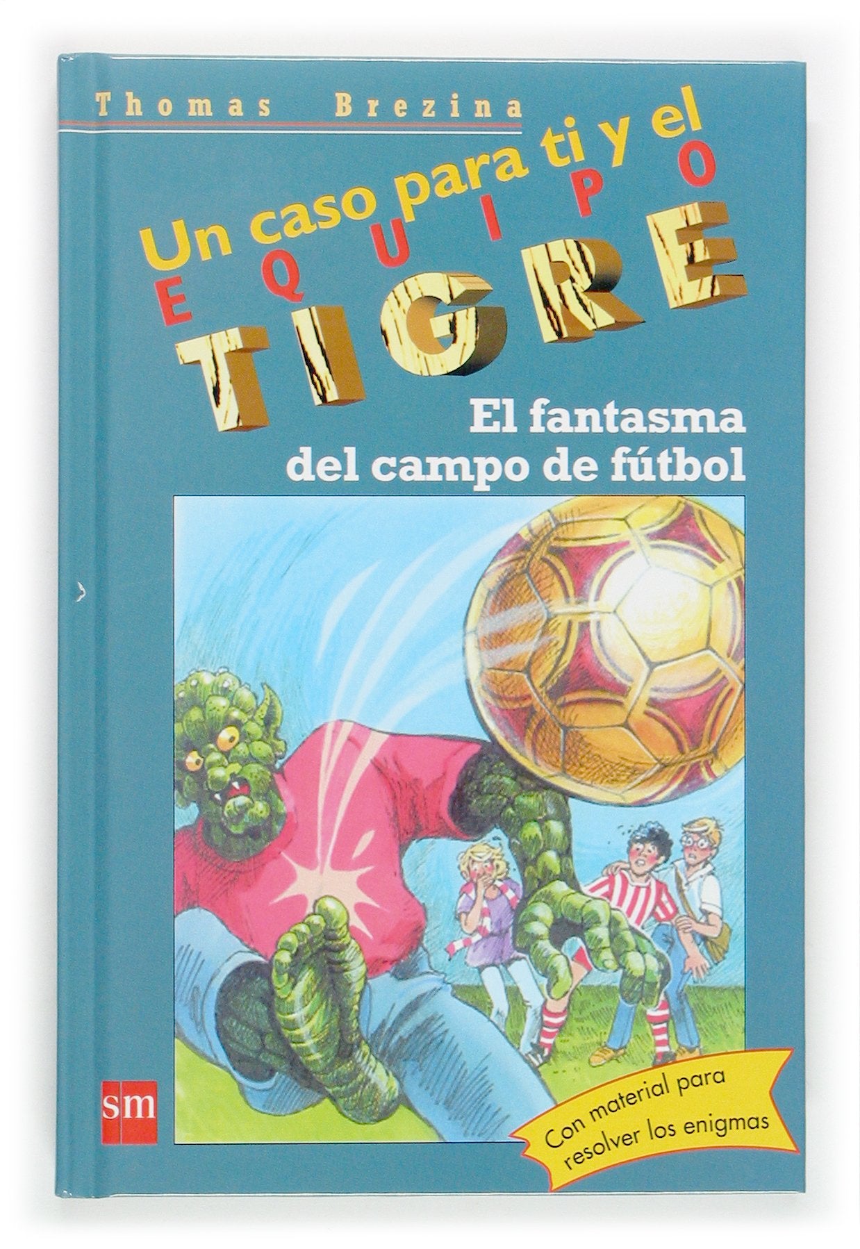 El fantasma del Campo de futbol/ The Ghost of the Soccer Camp book