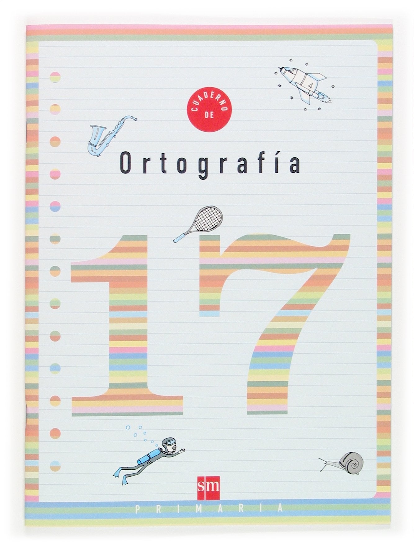 Cuaderno 17 de ortografía. 6 Primaria Non-fiction