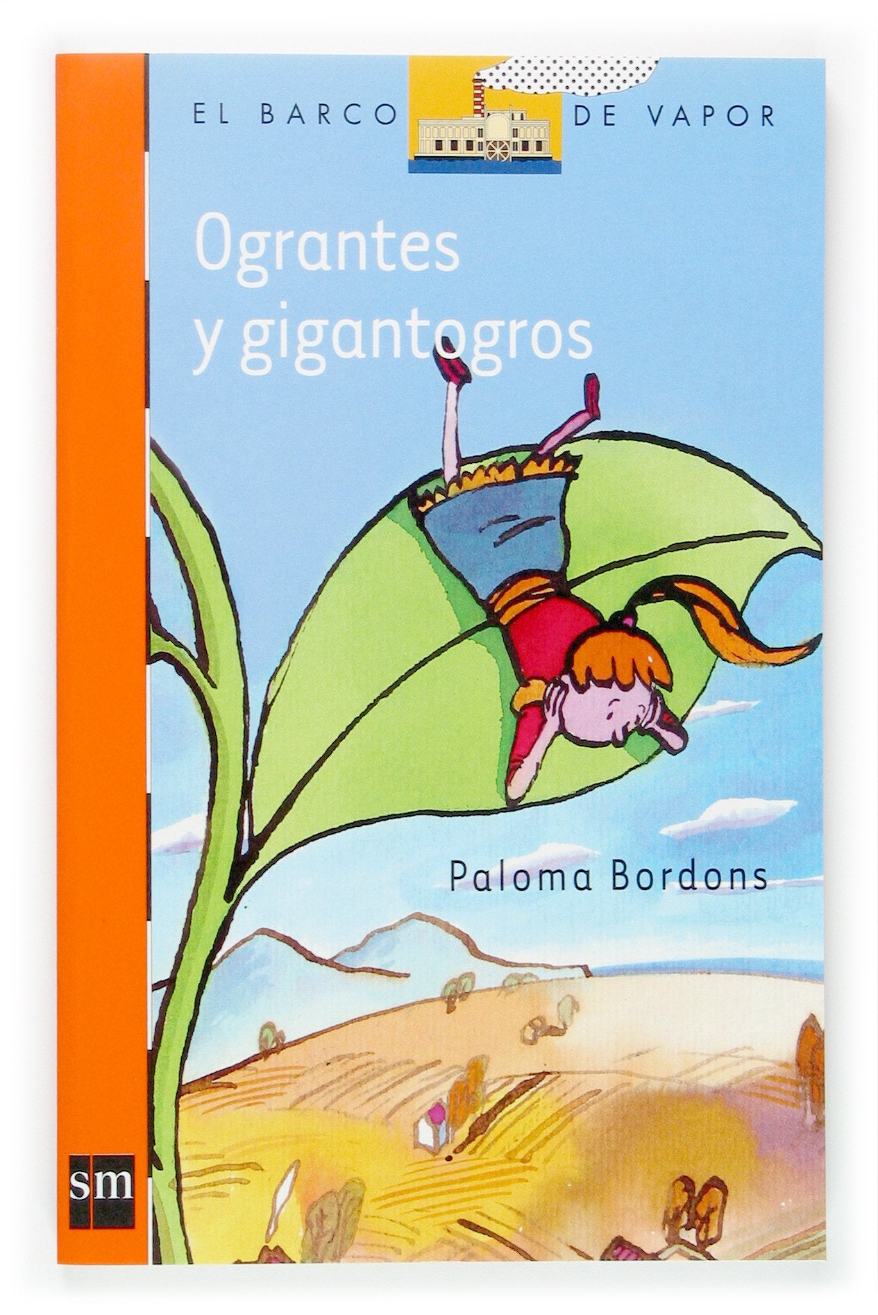 Ograntes y gigantogros (El Barco de Vapor Naranja, Band 182) Social Sciences
