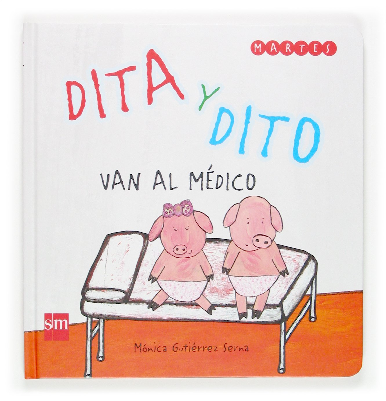 Dita y Dito van al médico (Dito y dita) Non-fiction