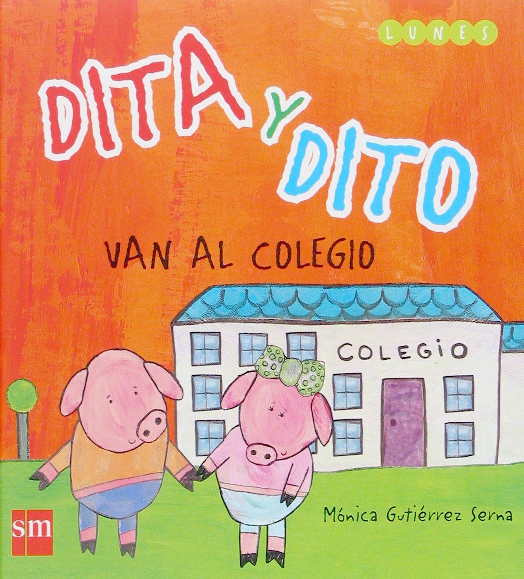 Dita y Dito van al colegio/ Dita and Dito go to School book
