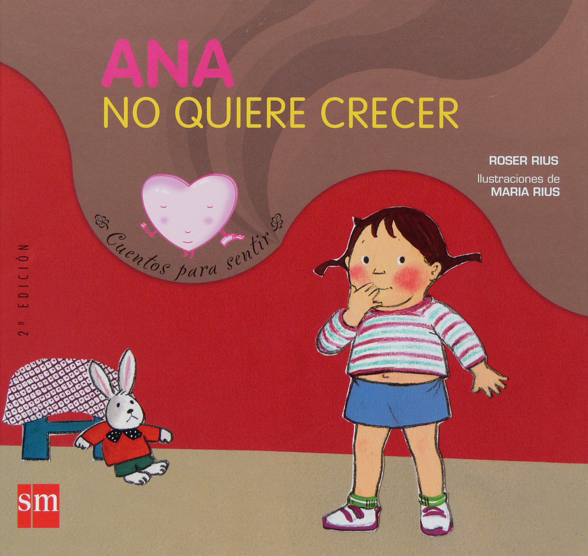 Ana no quiere crecer (Cuentos para sentir) Social Sciences