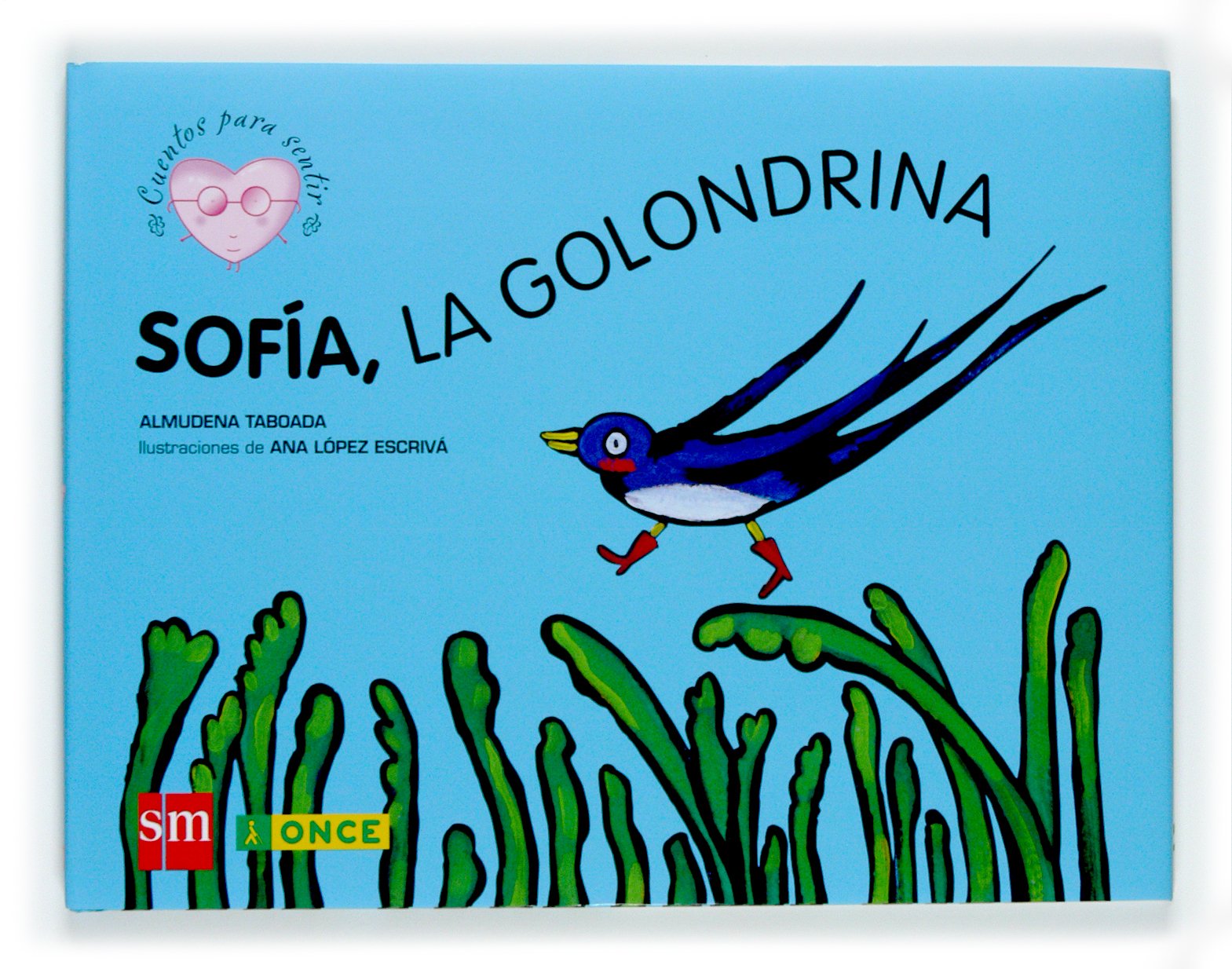 Sofía, la golondrina: un cuento sobre la ceguera book