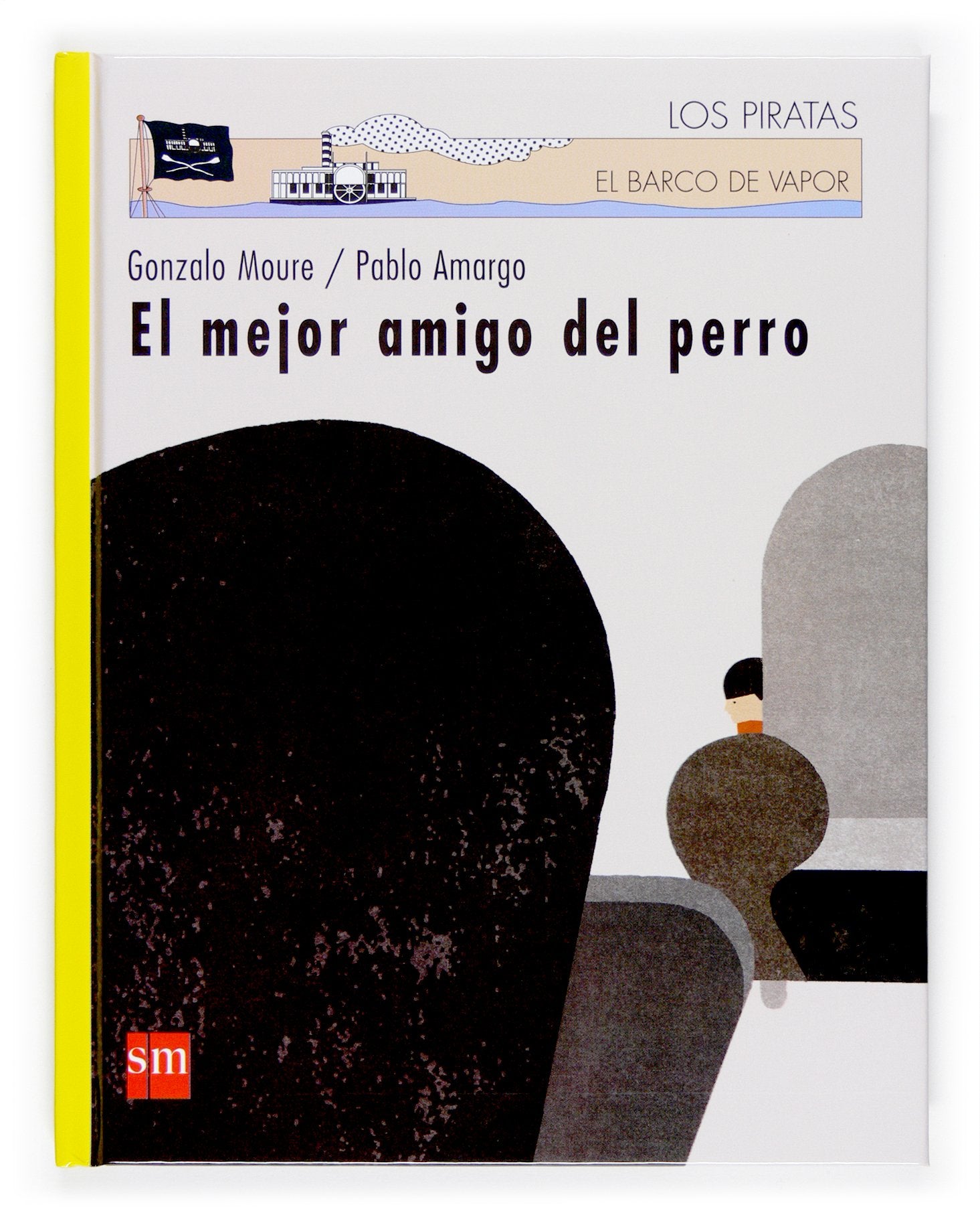 El mejor amigo del perro (Los piratas, Band 82) Contemporary literature