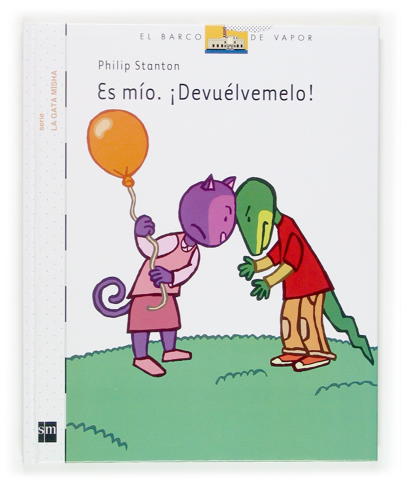 Es mío. ¡Devuélvemelo! (El Barco de Vapor Blanca, Band 3) Contemporary literature