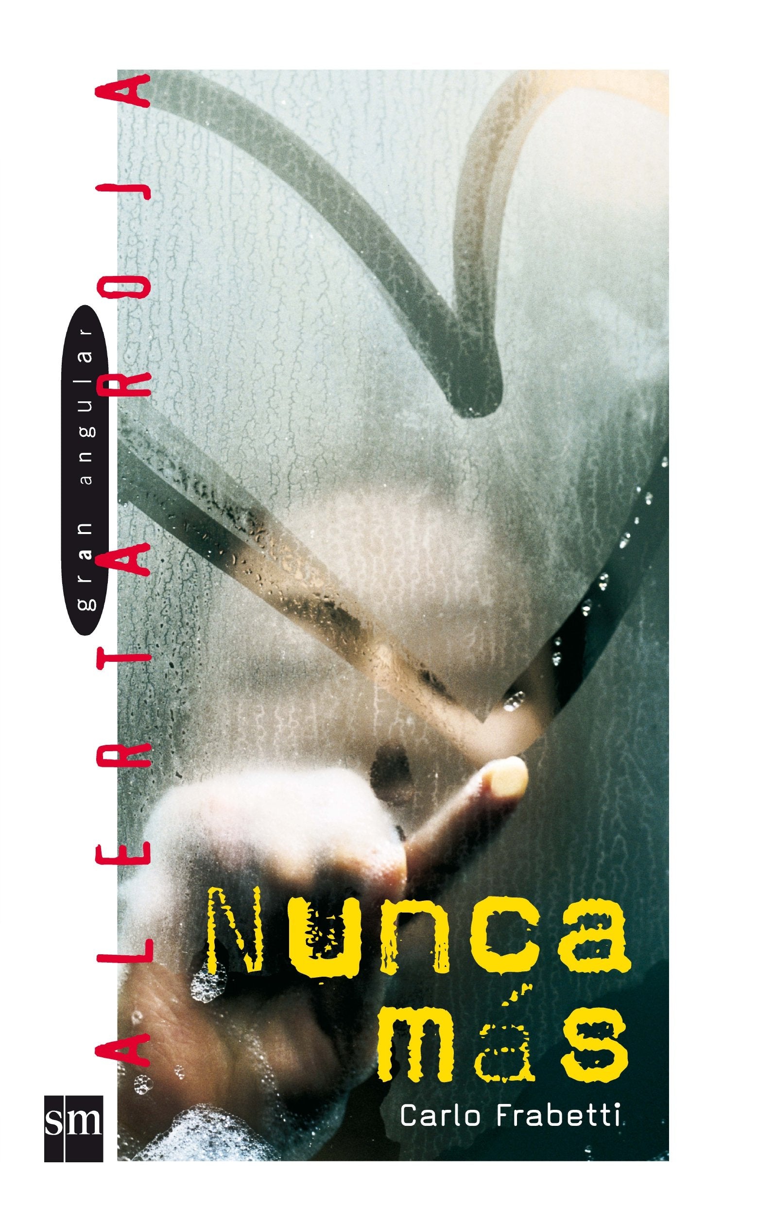 Nunca más (Alerta roja, Band 72) Social Sciences