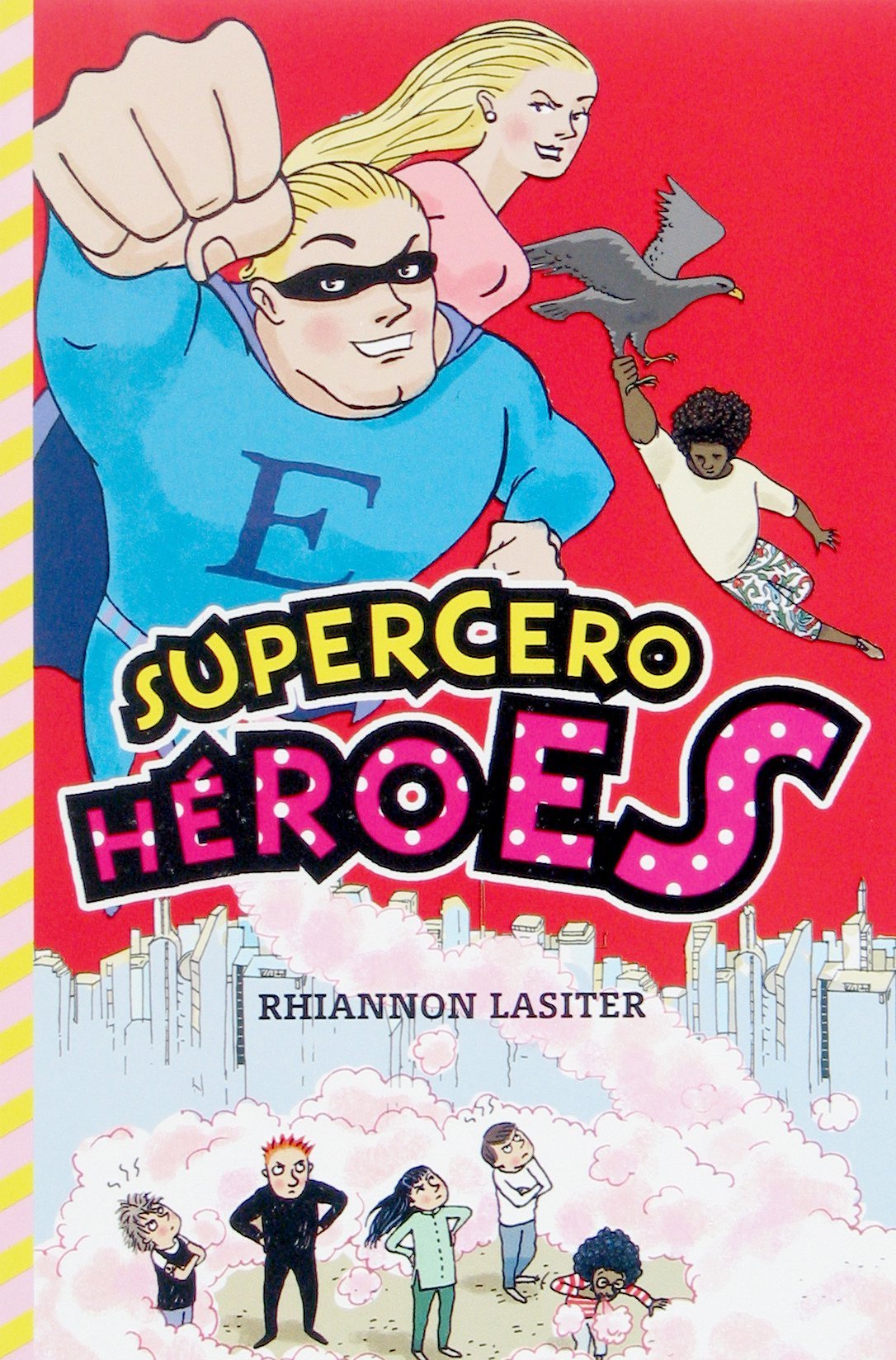 Supercero héroes (Libros del verano) Social Sciences