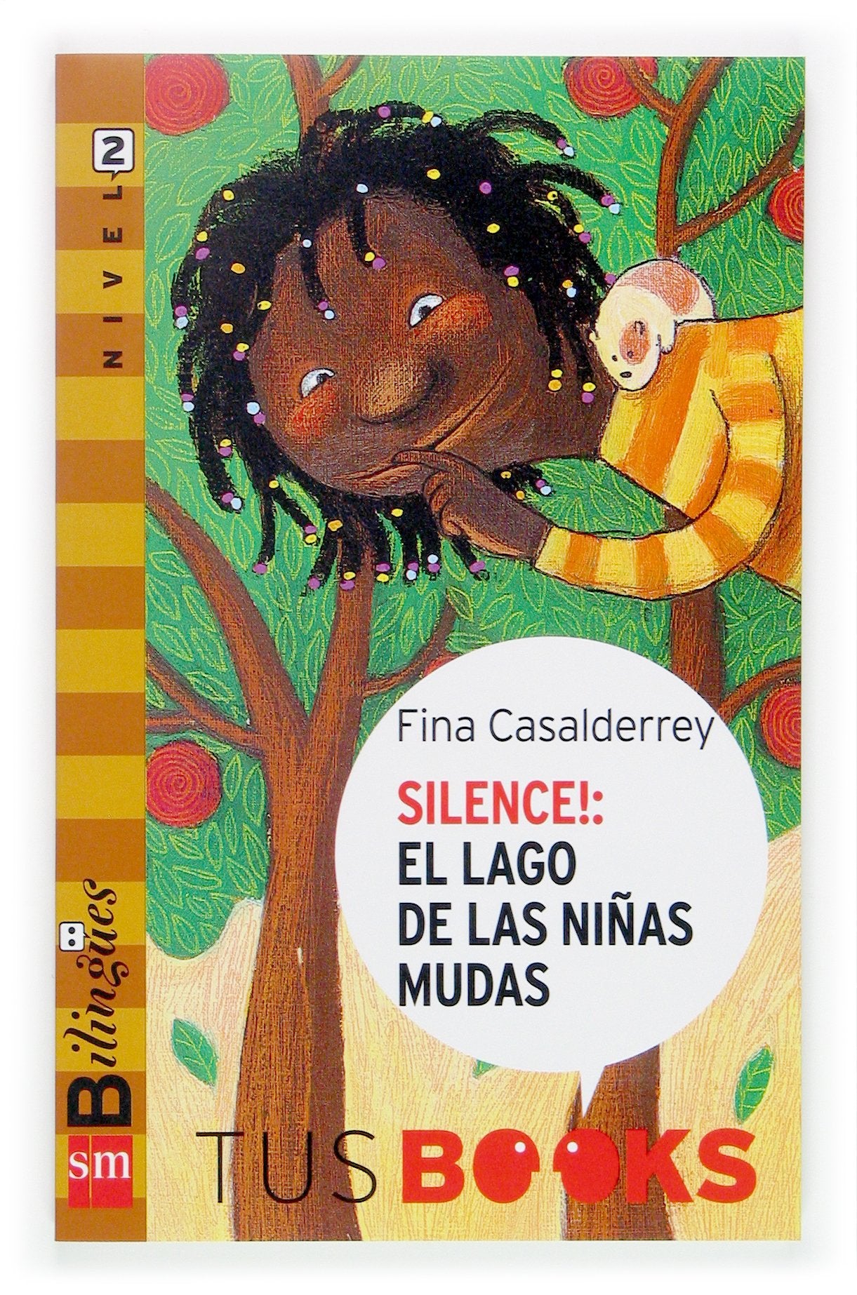 Silence! El lago de las niñas mudas: Tus Books Nivel 2 Foreign Languages ​​& Dictionaries