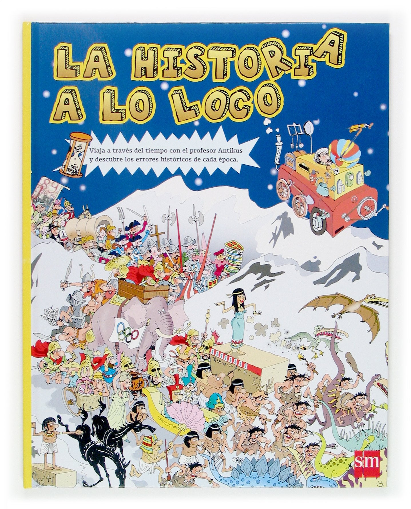 La Historia a lo loco/ Story like Crazy book