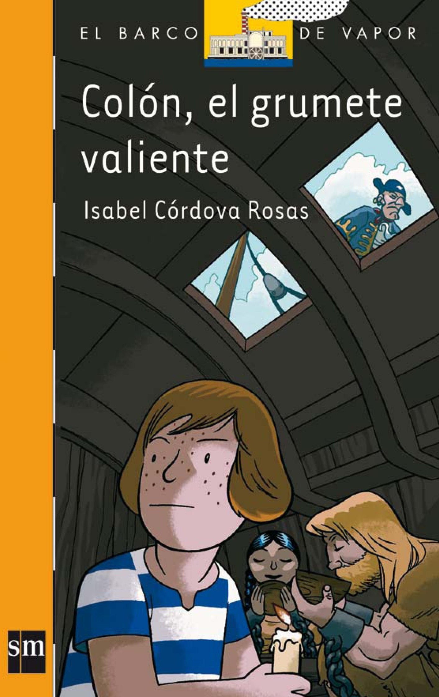 Colón, el grumete valiente (El Barco de Vapor Naranja, Band 184) Social Sciences