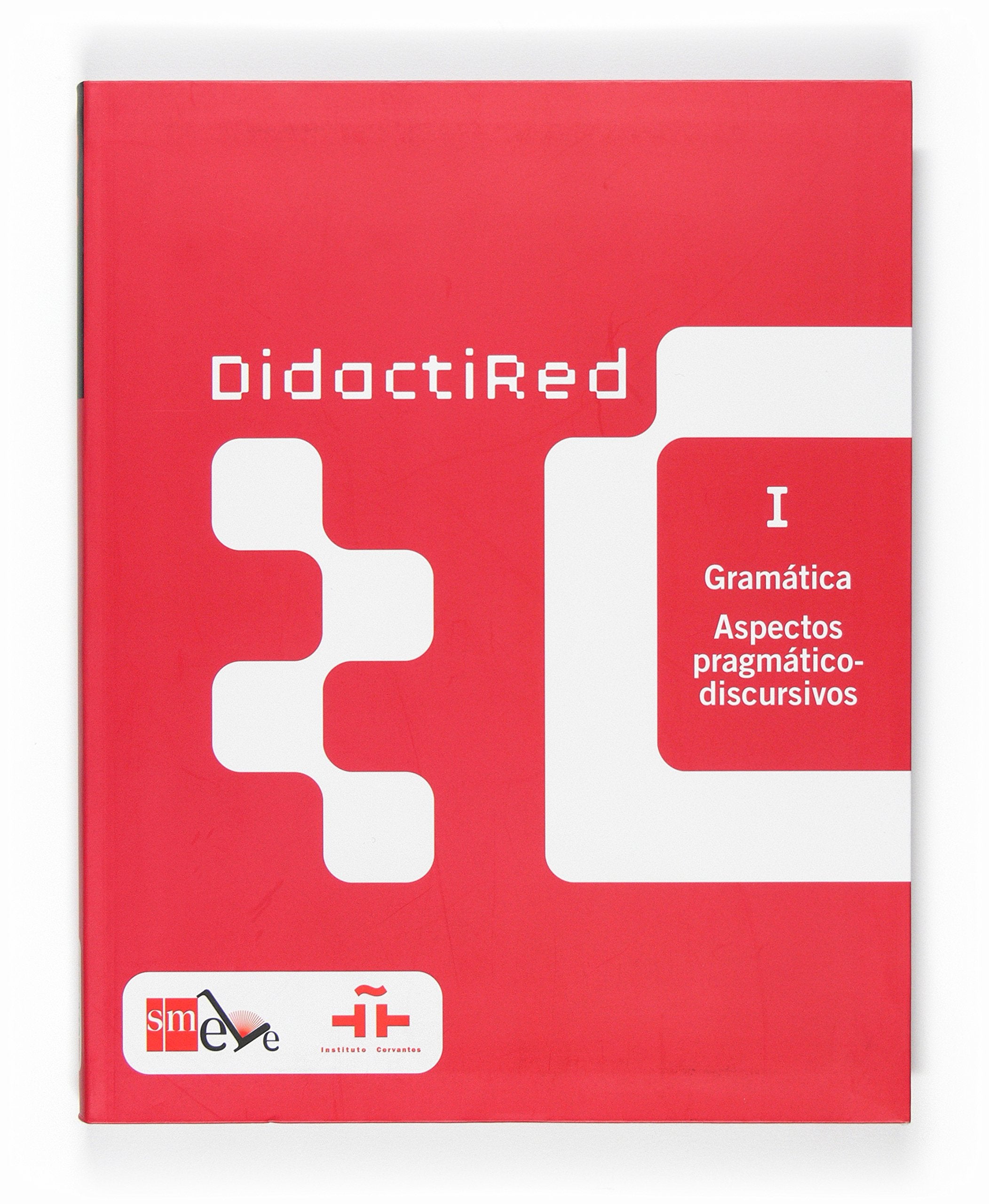 Didactired I, gramática. Aspectos pragmático-discursivos Social Sciences