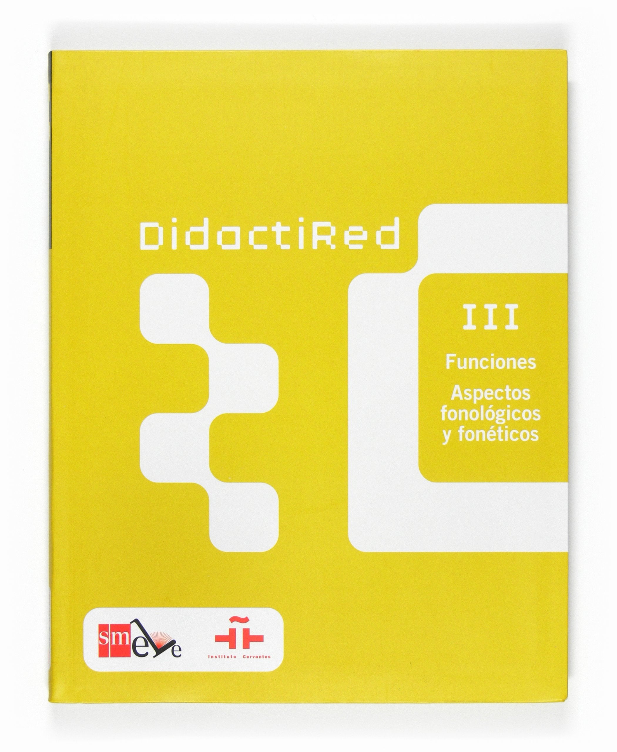 Didactired III. Funciones. Aspectos fonológicos y fonéticos: Funciones - Aspectos Fonologicos Y Foneticos (III) Foreign Languages ​​& Dictionaries
