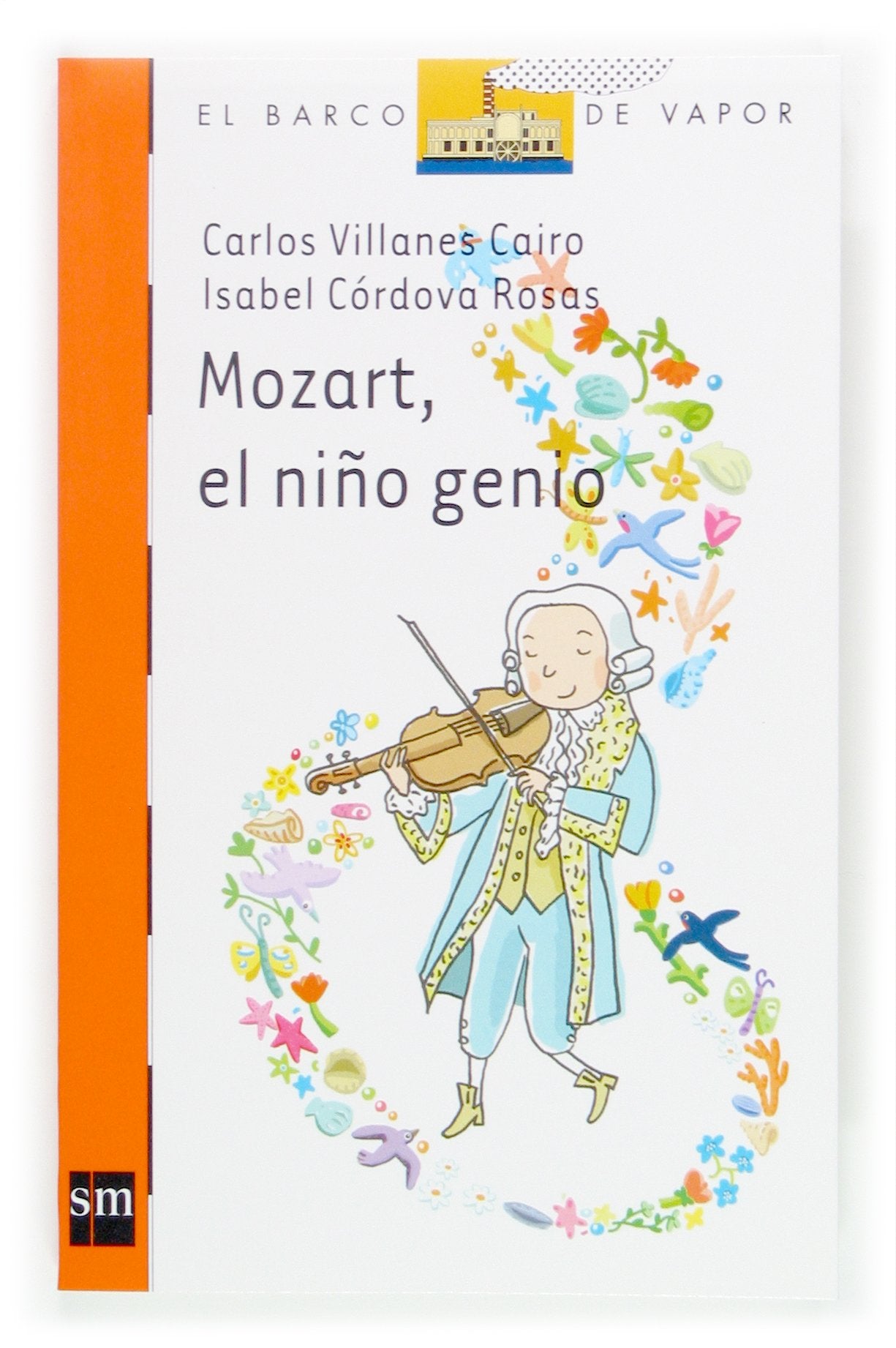 Mozart, el niño genio (El Barco de Vapor Naranja, Band 185) Social Sciences