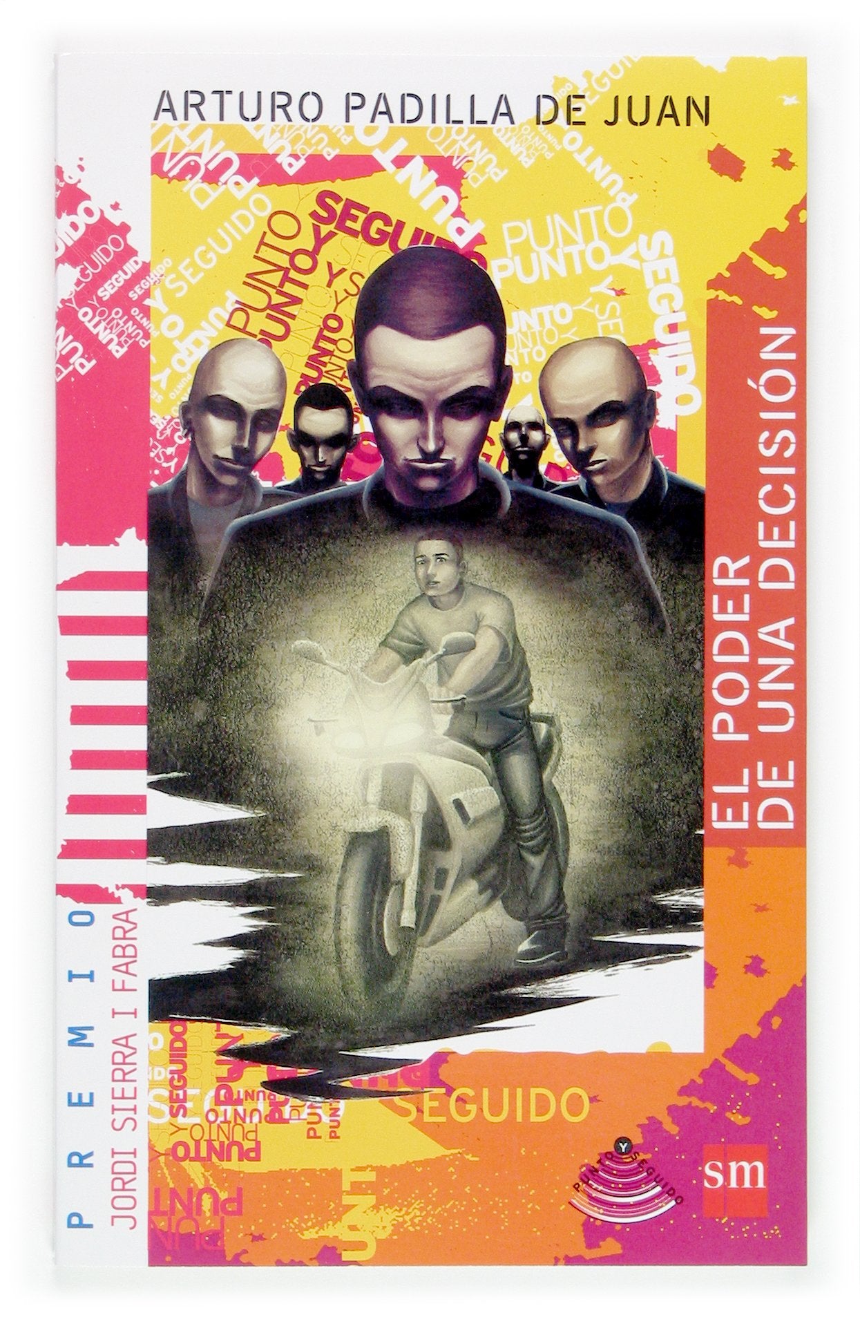 El Poder De Una Decision/ the Power of a Decision: Punto Y Seguido book