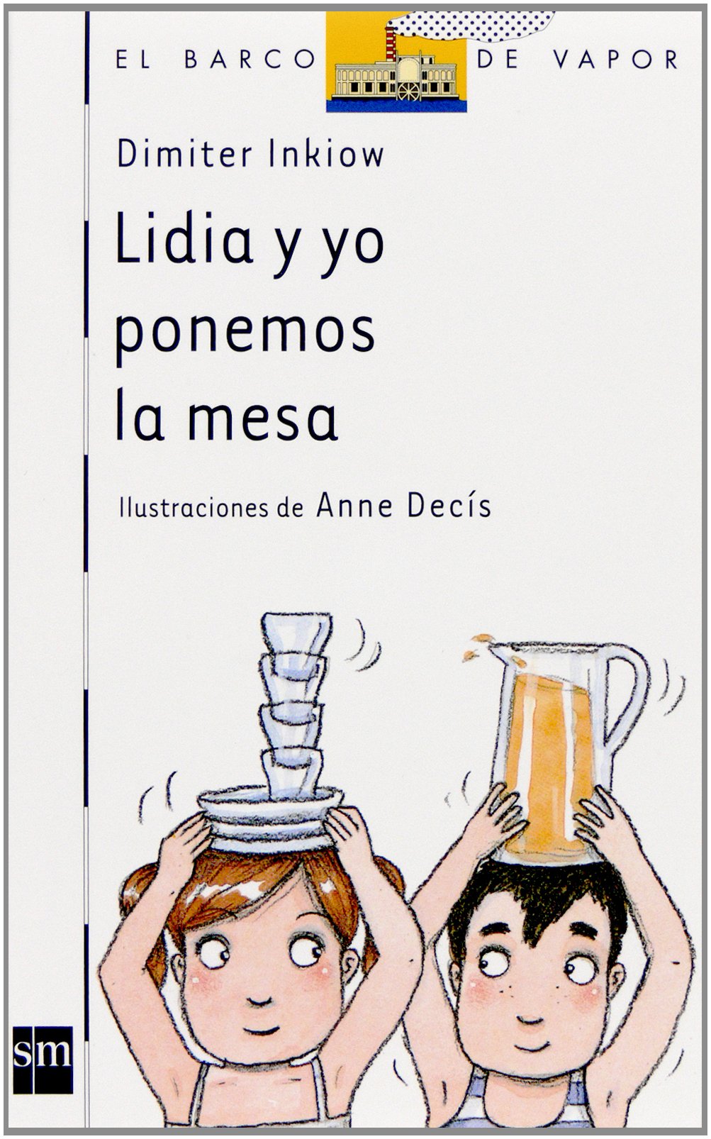 Lidia y yo ponemos la mesa (Barco de Vapor Blanca) Non-fiction