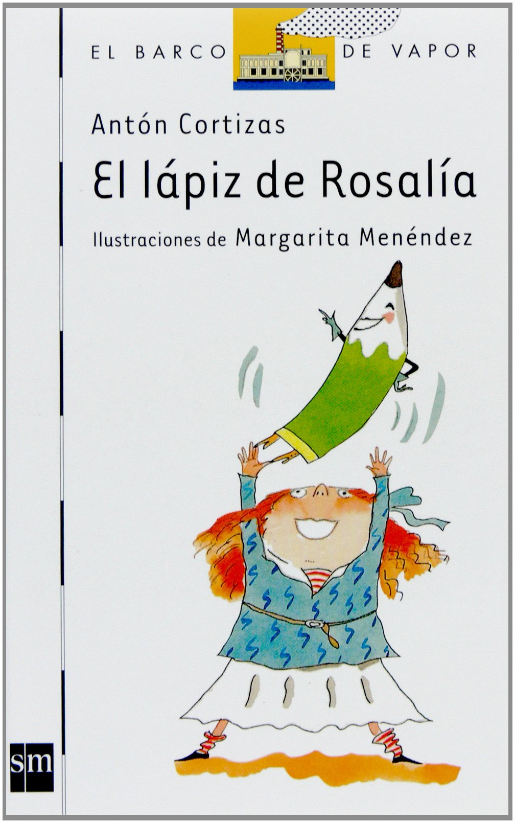 El lápiz de Rosalía (Barco de Vapor Blanca) Novels & Short Stories
