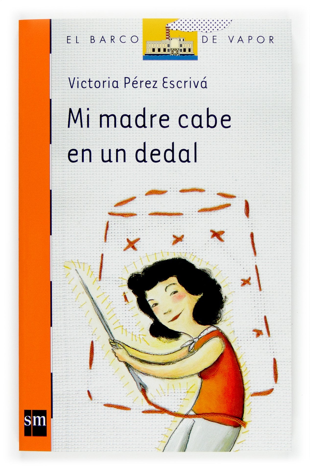 Mi madre cabe en un dedal (El Barco de Vapor Naranja, Band 189) Social Sciences