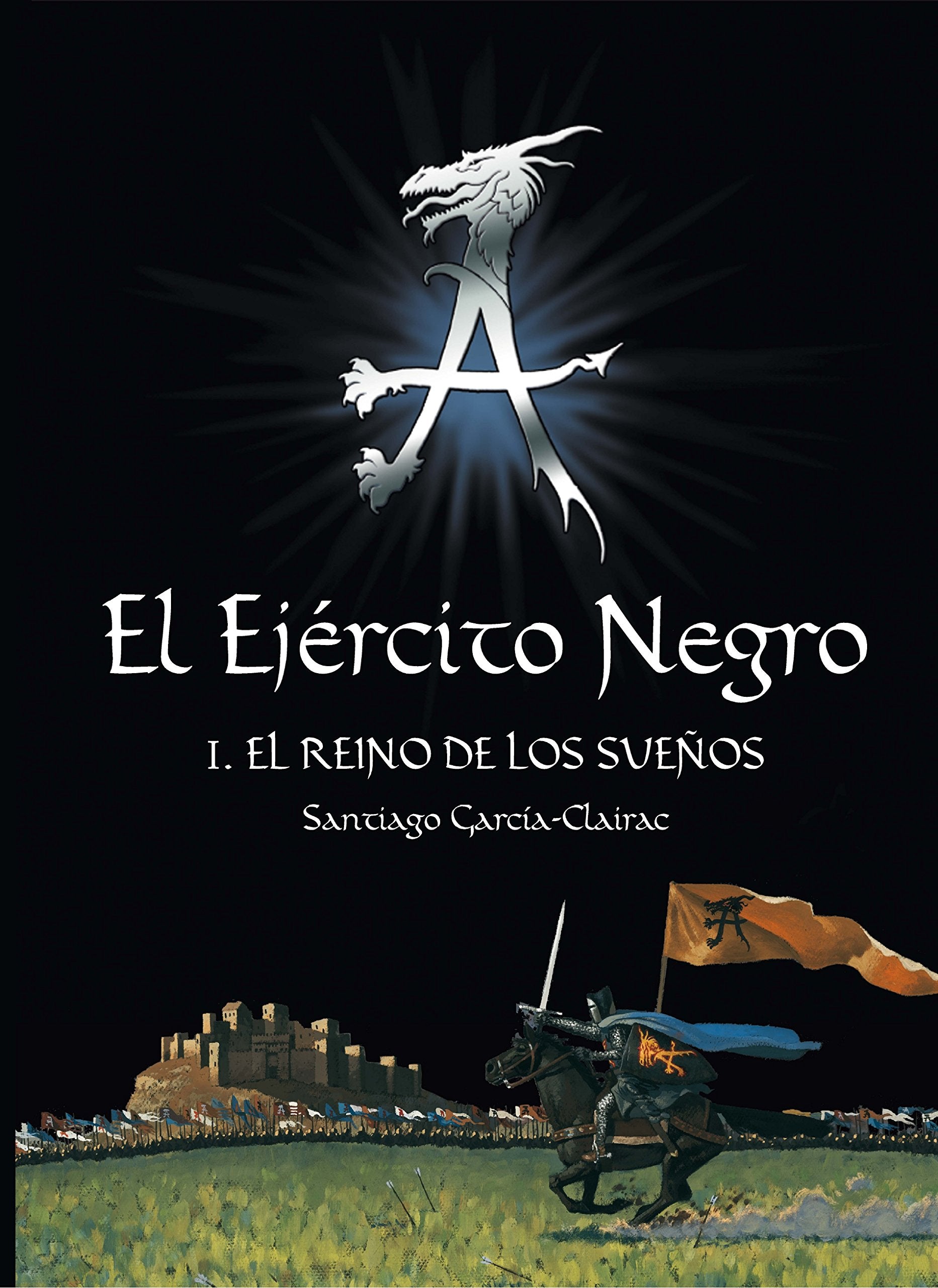 El ejército negro I. El reino de los sueños (El Ejercito Negro, Band 1) Social Sciences
