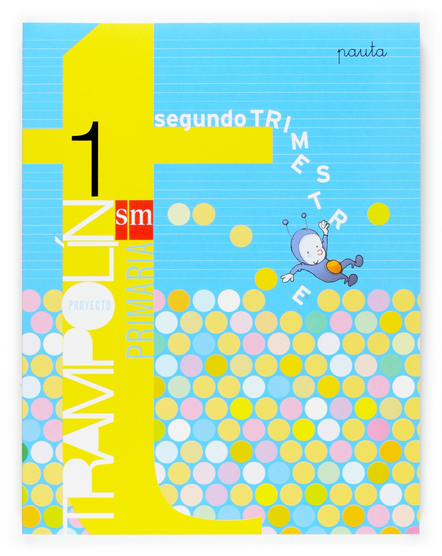 Proyecto Trampolín, método globalizado, 1 Educación Primaria. 2 trimestre: Metodo globalizado - Segundo Trimestre - Primaria 1 Foreign Languages ​​& Dictionaries