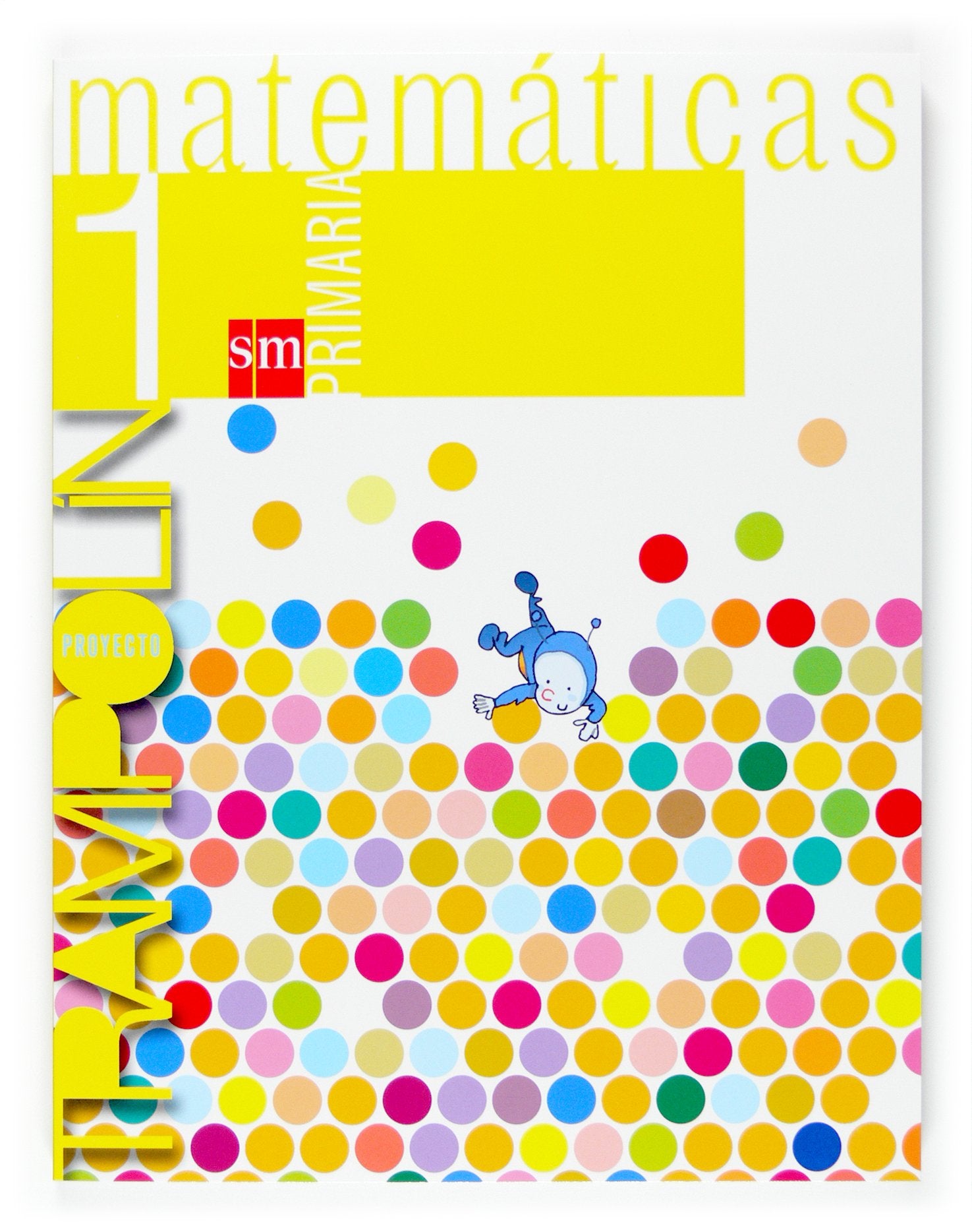 Proyecto Trampolín, matemáticas, 1 Educación Primaria Non-fiction