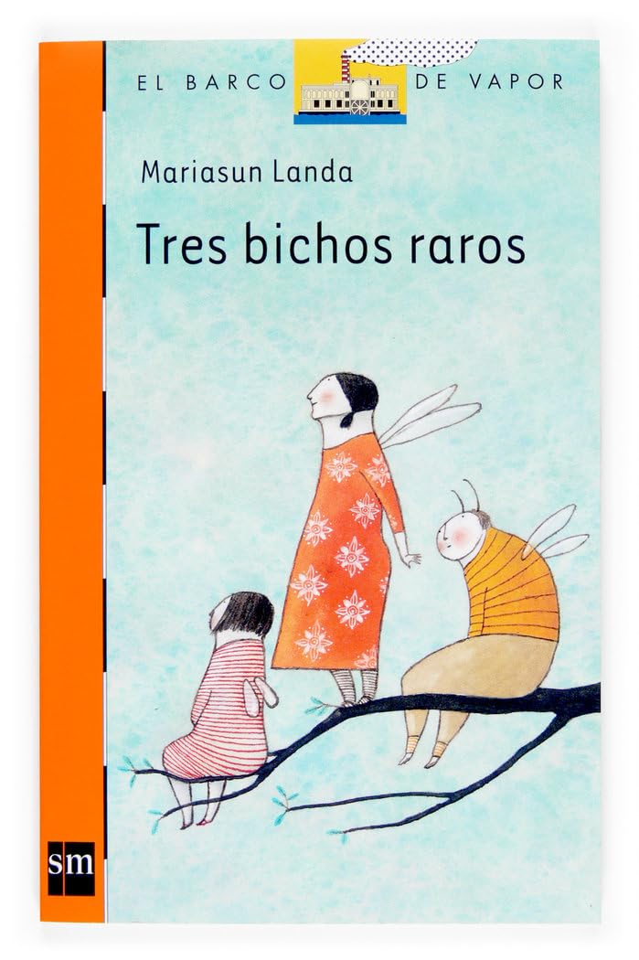 Tres bichos raros (El Barco de Vapor Naranja, Band 187) Social Sciences