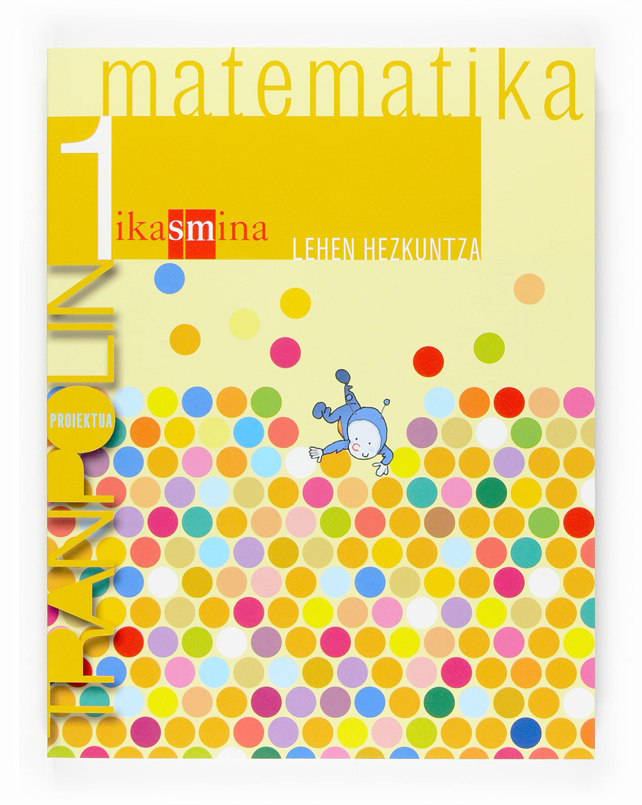 Matematika. 1 Lehen hezkuntza. Proiektua Tranpoli Non-fiction