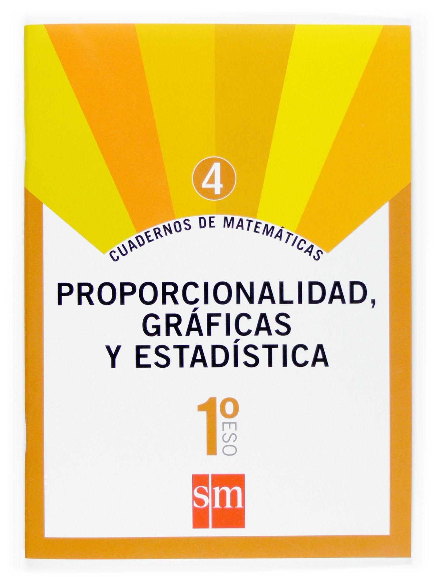 Cuaderno 4 de matemáticas. 1 ESO. Proporcionalidad, gráficas y estadística Non-fiction