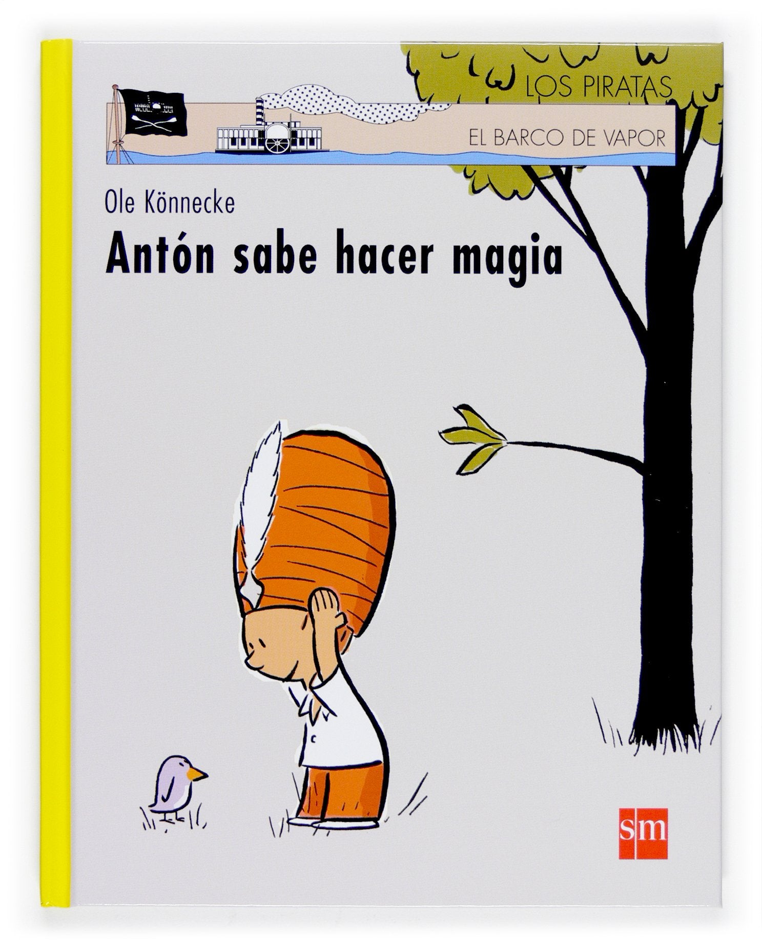 Antón sabe hacer magia (Los piratas, Band 84) Contemporary literature
