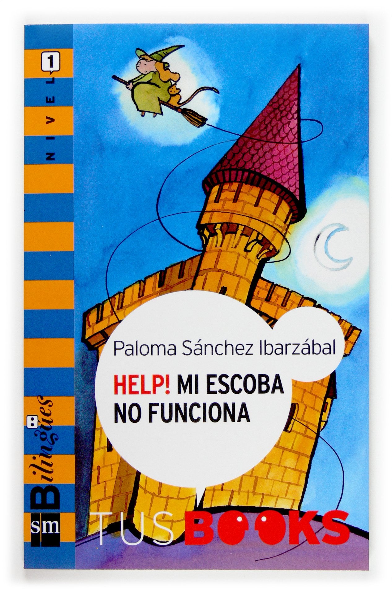 Help! Mi escoba no funciona (Tus books, Band 1) Novels & Short Stories