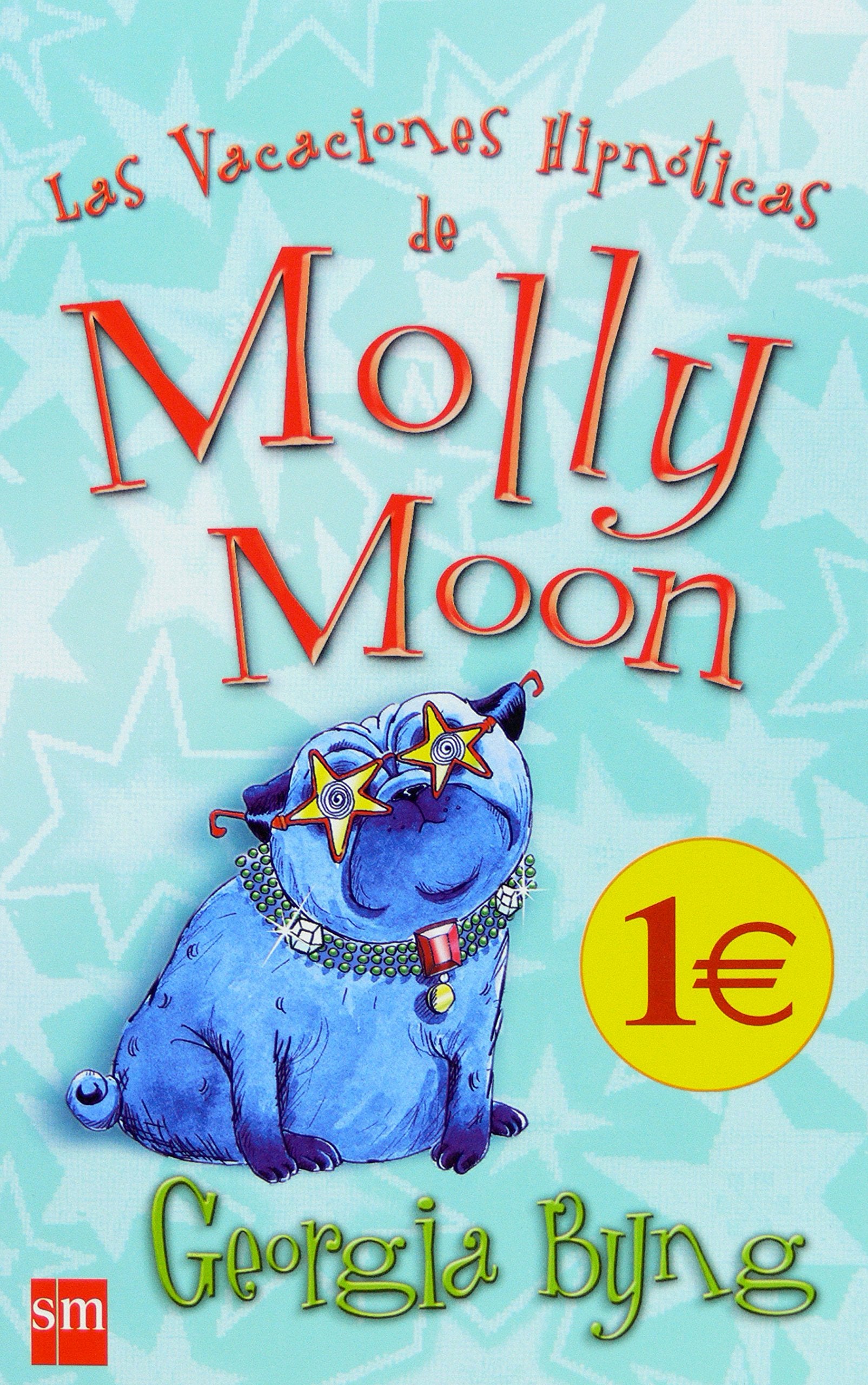 Las vacaciones hipnóticas de Molly Moon Novels & Short Stories