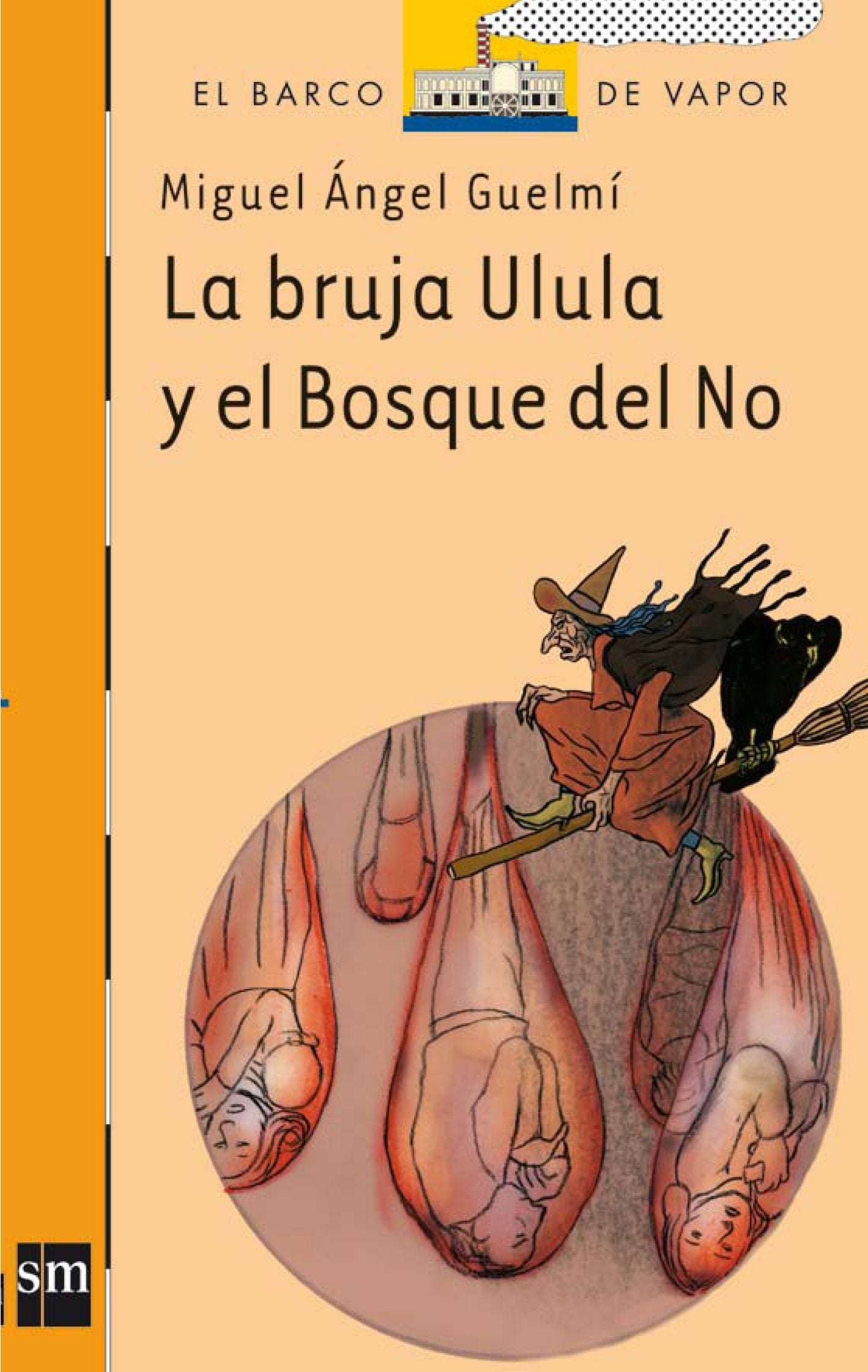 La bruja Ulula y el bosque del no (El Barco de Vapor Naranja, Band 196) Social Sciences