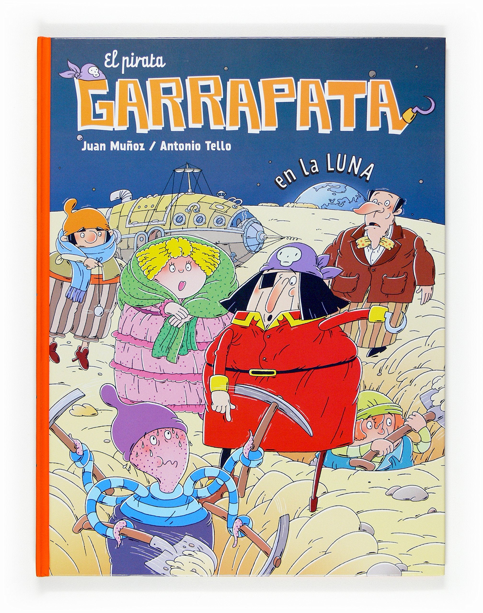 El pirata Garrapata en la Luna (Cómics de El Pirata Garrapata, Band 2) Manga