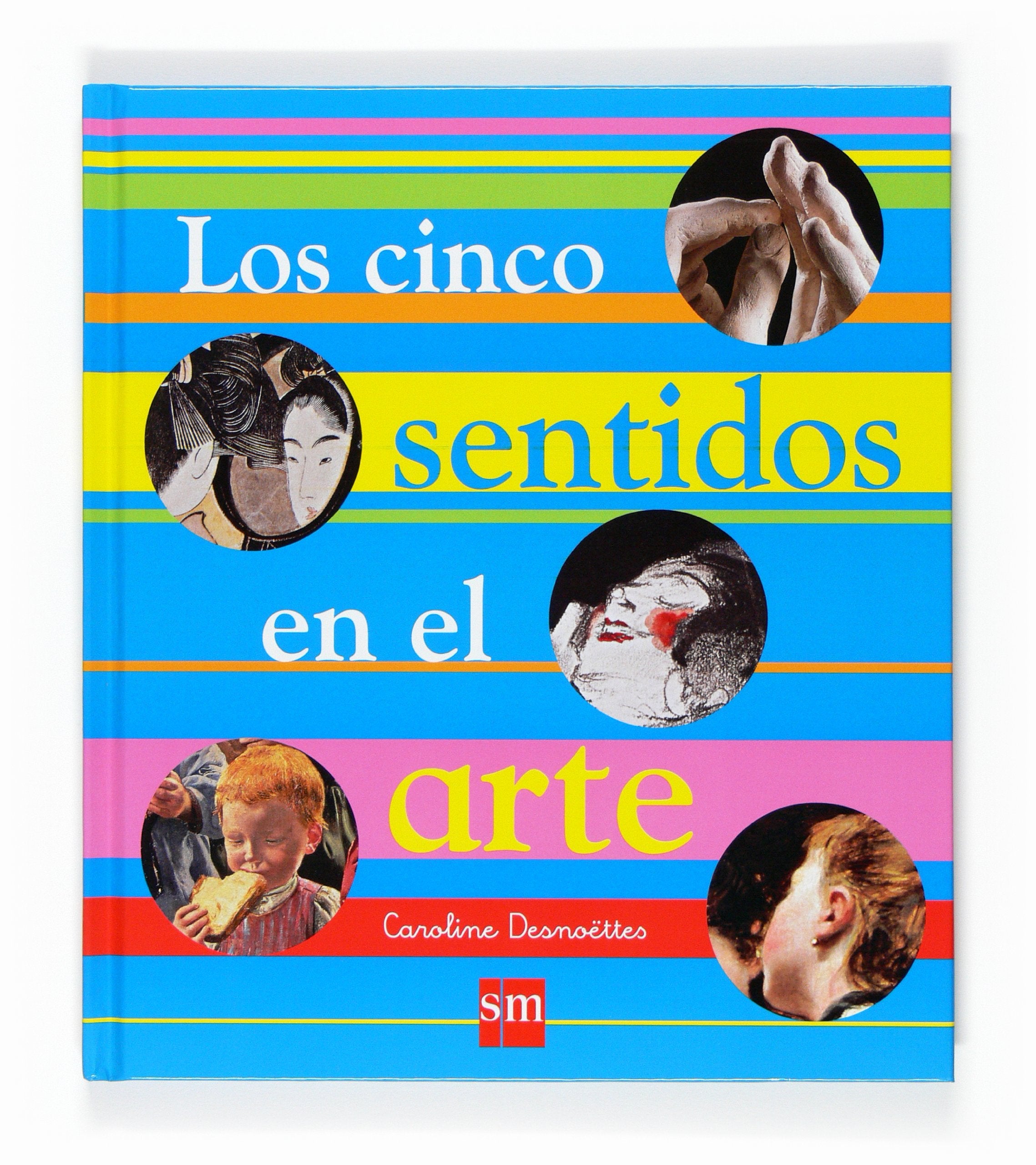 Los cinco sentidos en el arte/ The five senses in art book