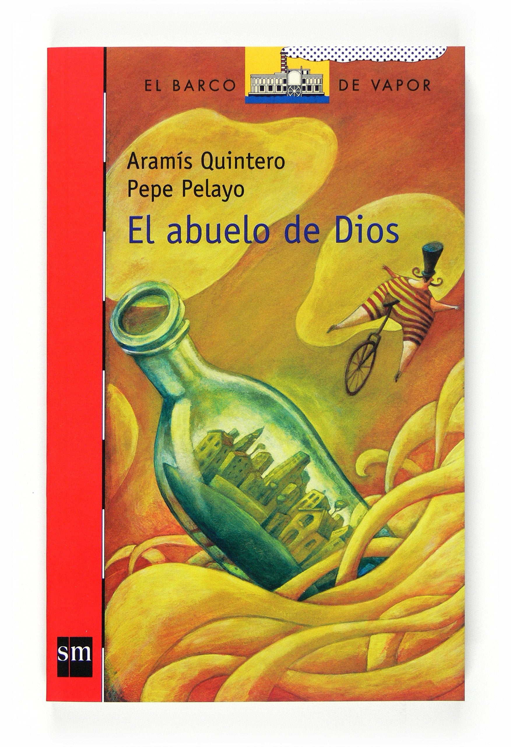 El abuelo de Dios (El Barco de Vapor Roja, Band 184) Social Sciences