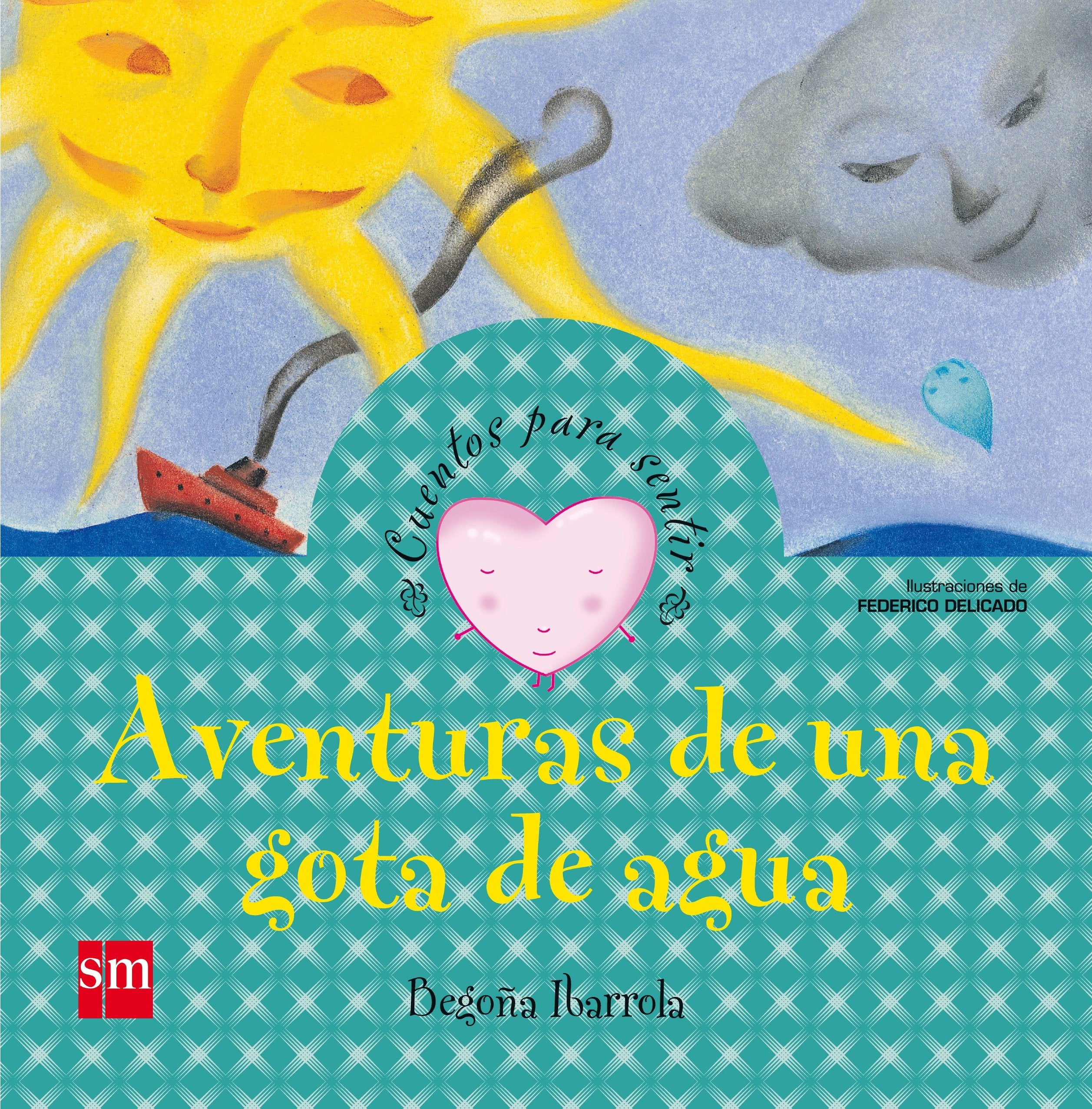 Aventura de una gota de agua (Cuentos para sentir) Social Sciences
