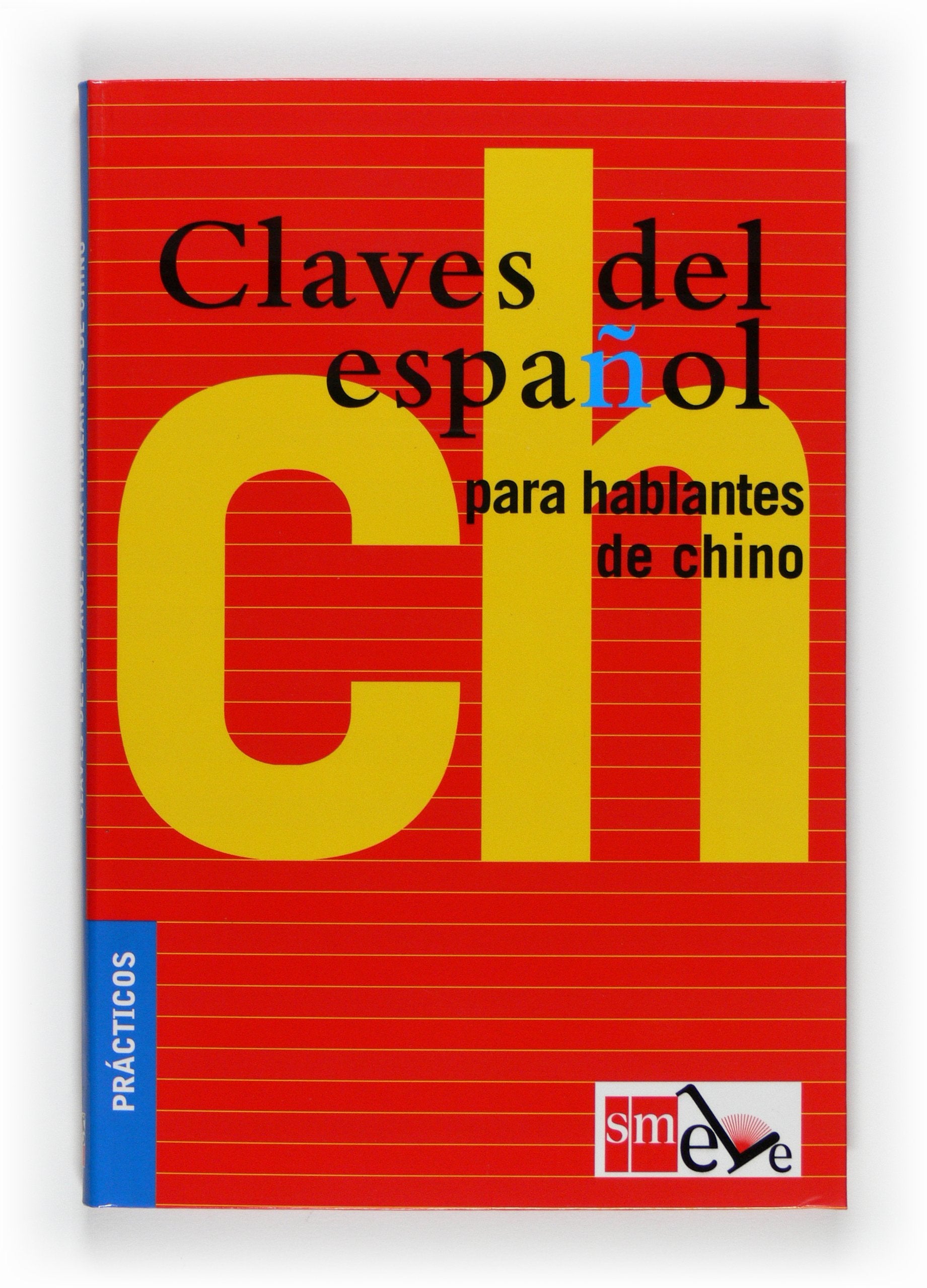 Claves del español para hablantes de chino Foreign Languages ​​& Dictionaries