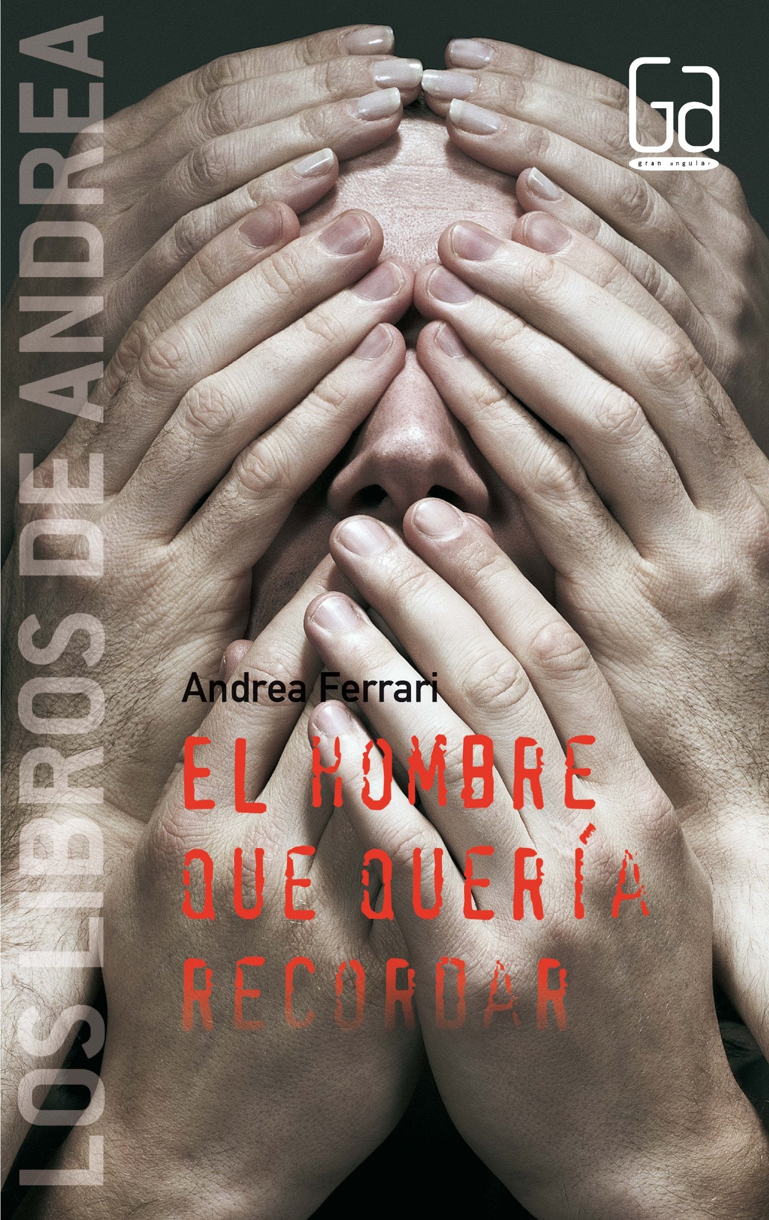 El hombre que quería recordar (Los libros de…) Social Sciences