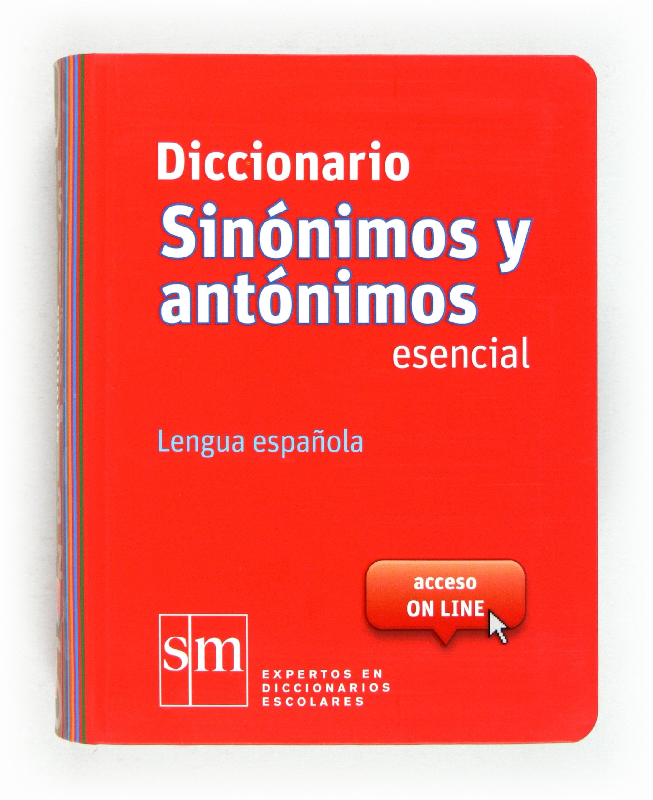 Diccionario sinónimos y antónimos esencial : lengua española General education