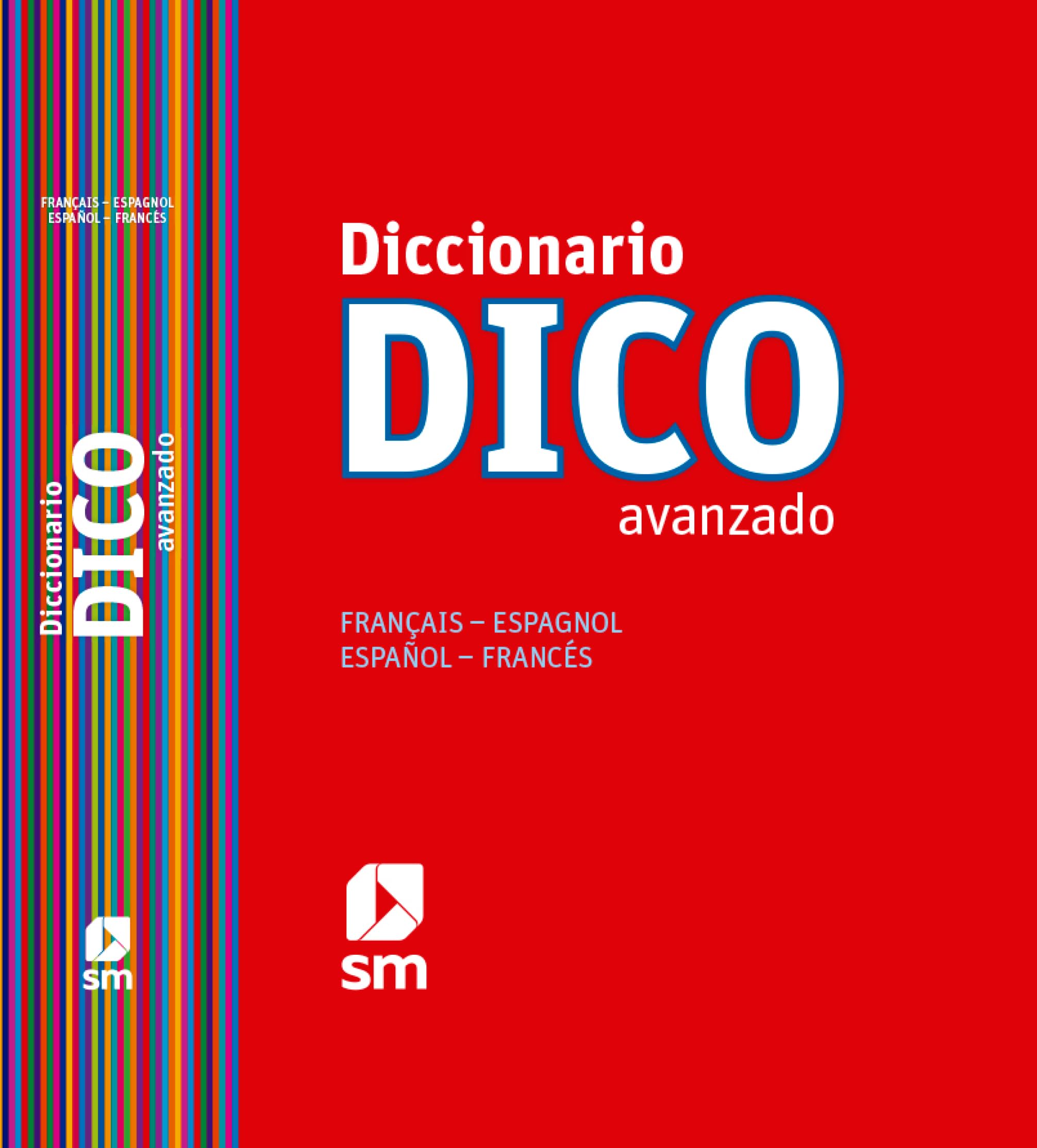Diccionario dico avanzado français-espagnol, español-francés General education