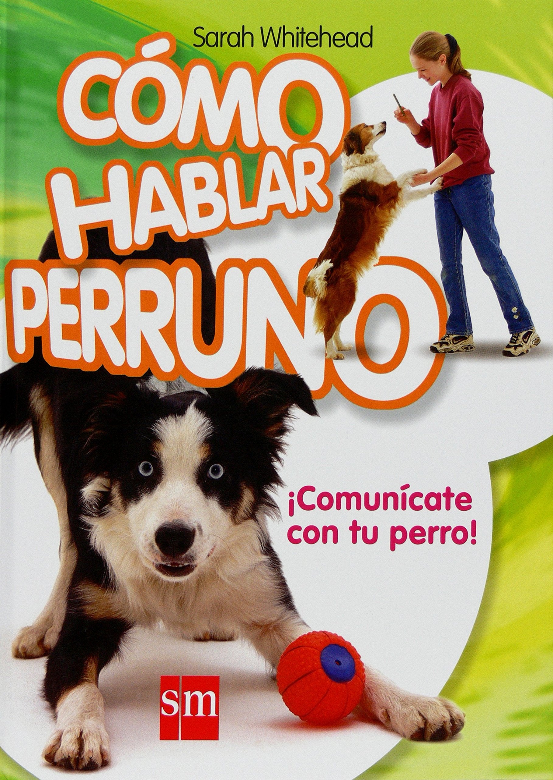 Cómo hablar perruno Social Sciences Books