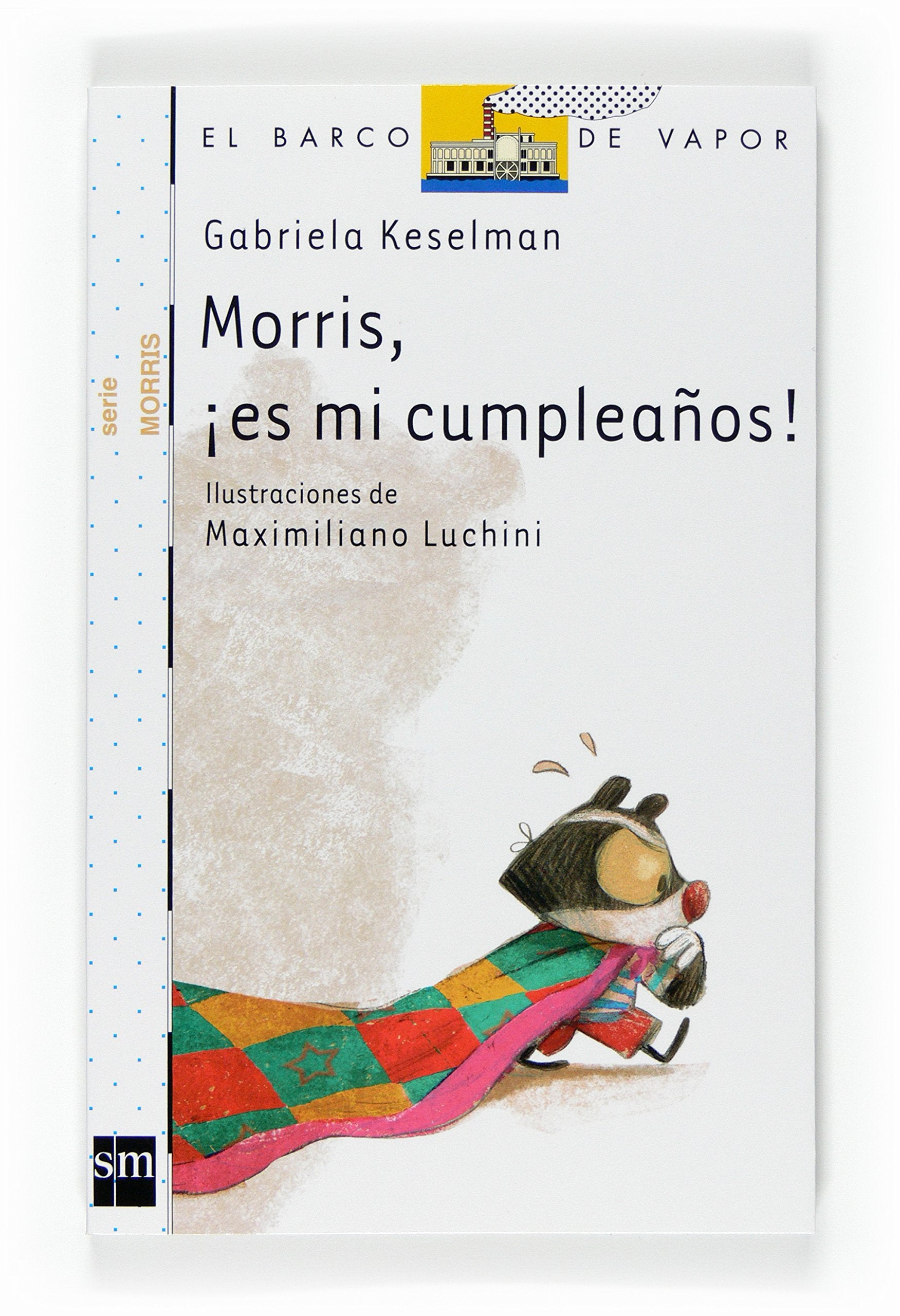 Morris, es mi cumpleaños (El Barco de Vapor Blanca, Band 2) Social Sciences