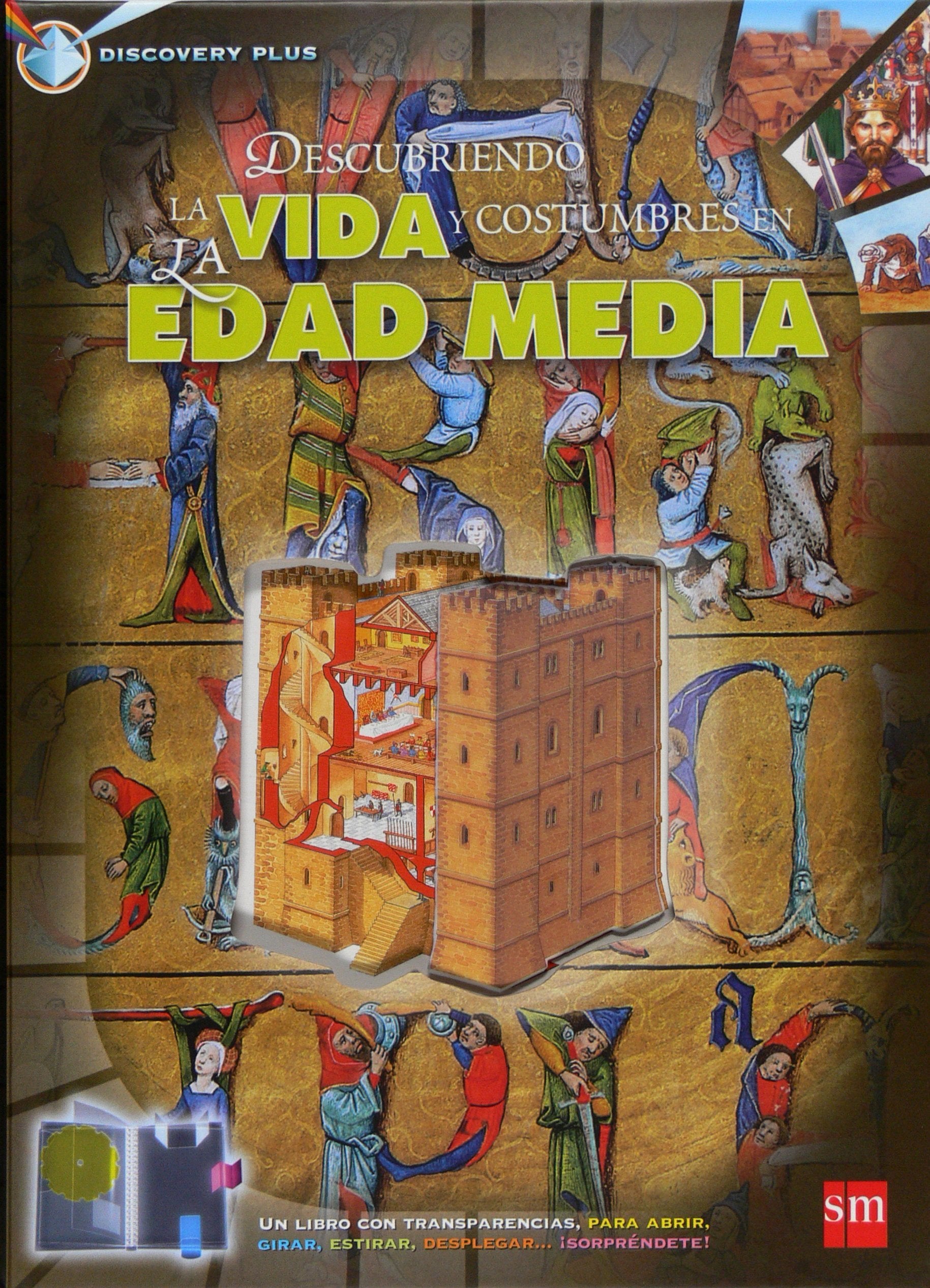 Descubriendo la vida y costumbres de la Edad Media (Discovery plus) Books