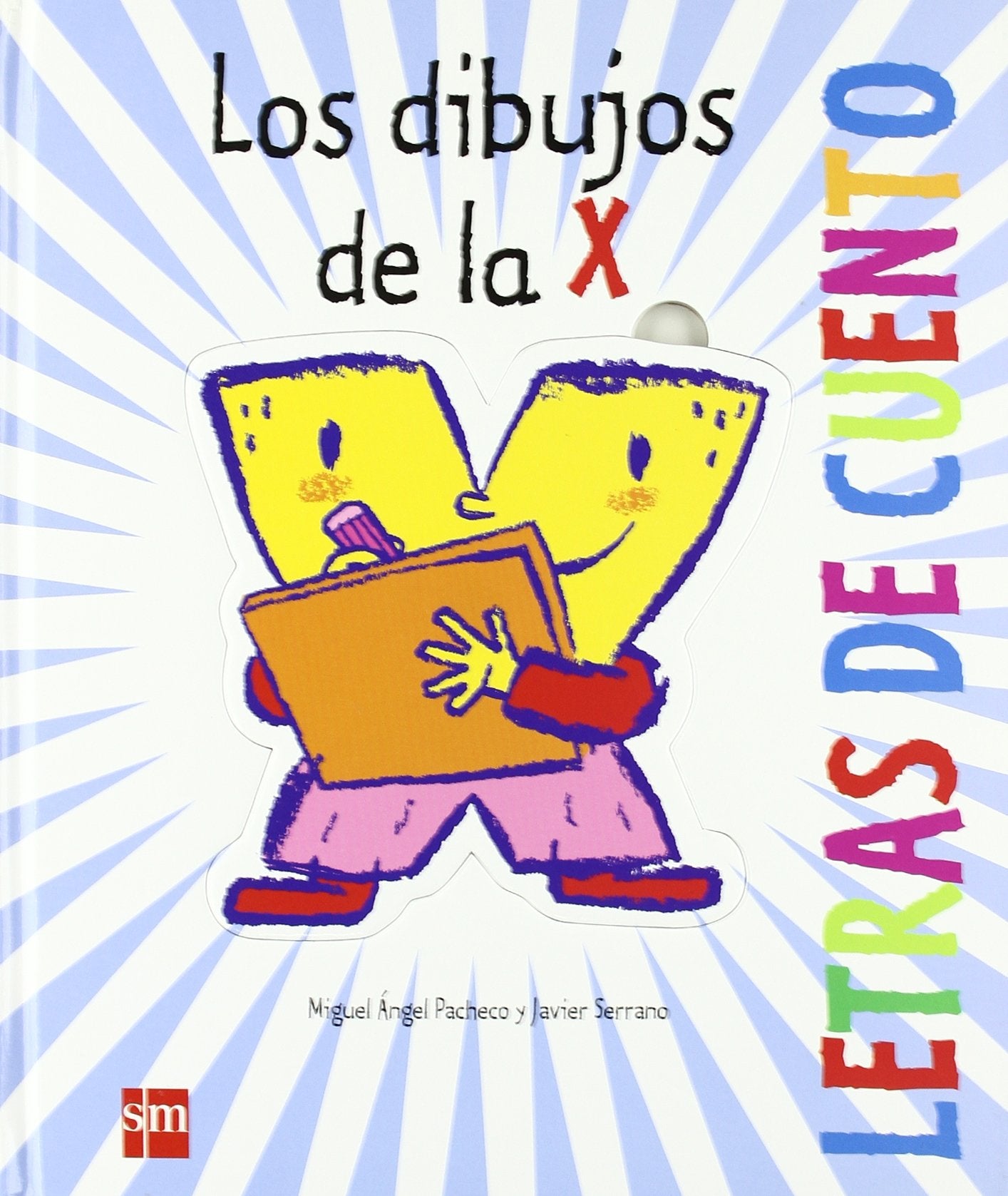 Los dibujos de la X (Letras de cuento) Non-fiction