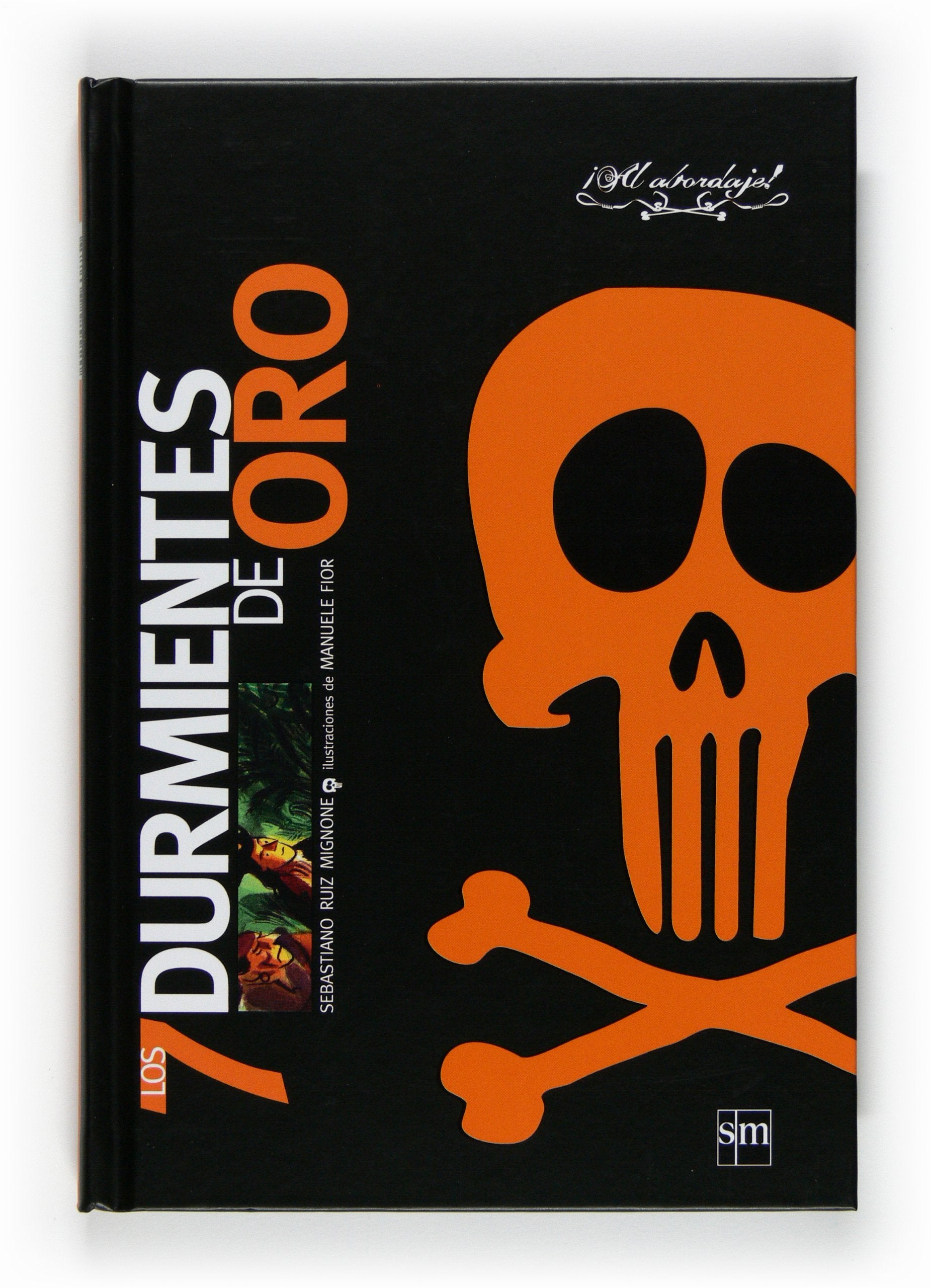 Los siete durmientes de oro (Al abordaje, Band 3) Non-fiction
