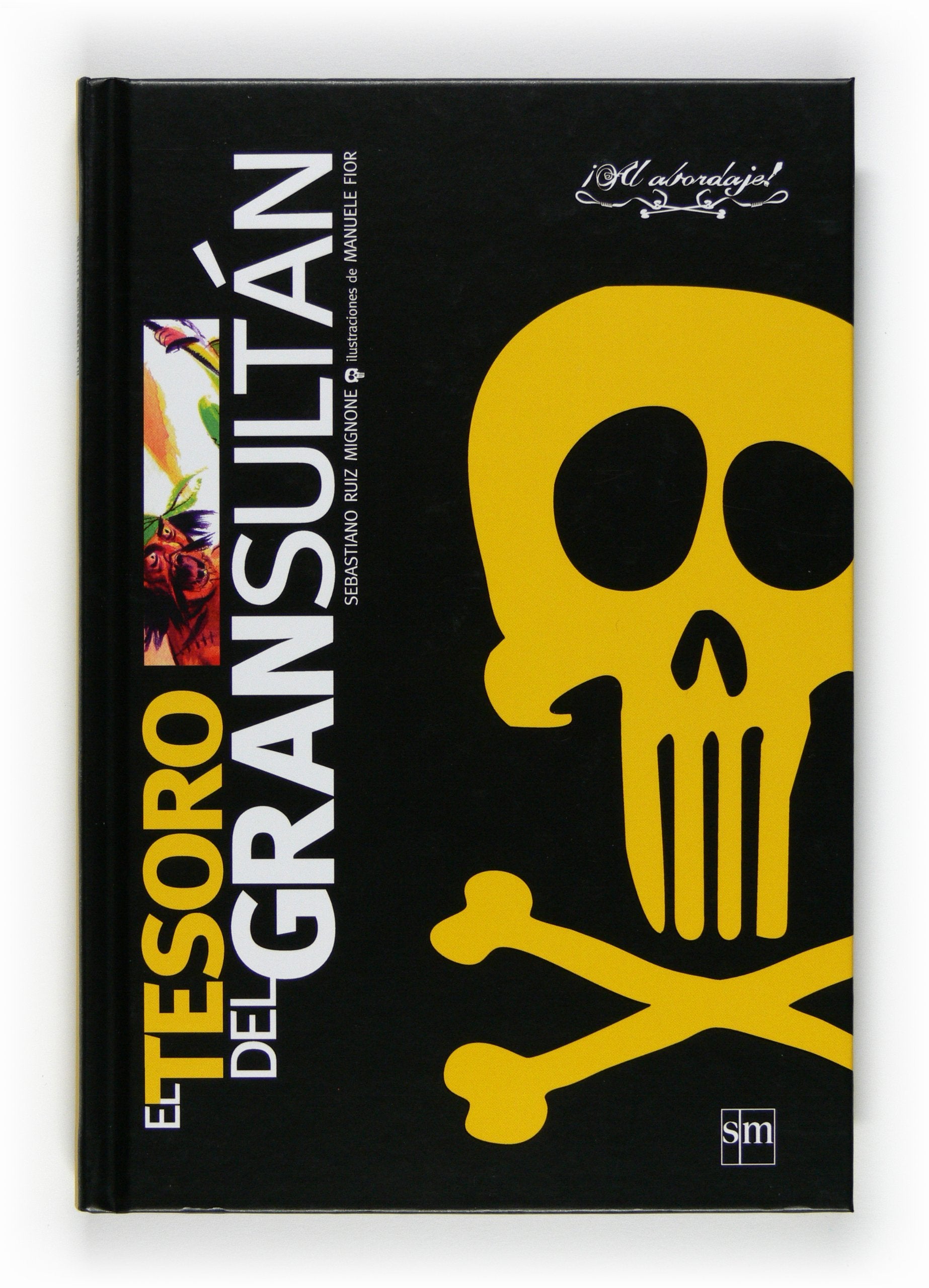 El tesoro del gran sultán (Al abordaje, Band 4) Novels & Short Stories