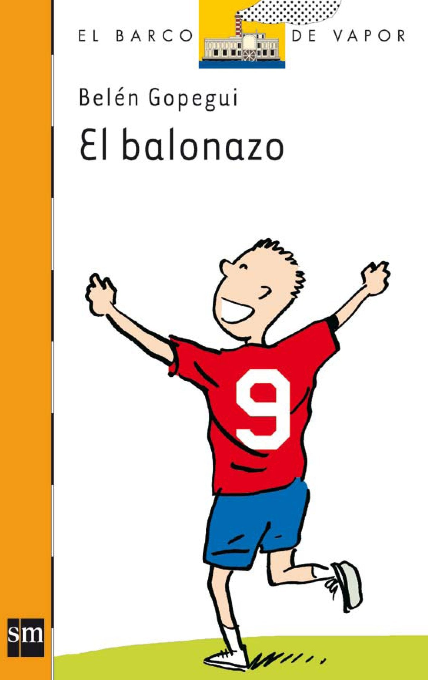 El balonazo (El Barco de Vapor Naranja, Band 201) Social Sciences