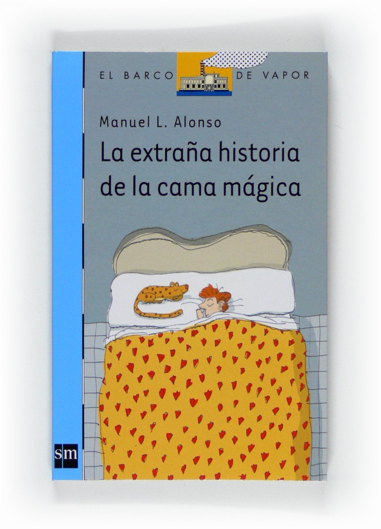 La extraña historia de la cama mágica (El Barco de Vapor Azul, Band 143) Social Sciences